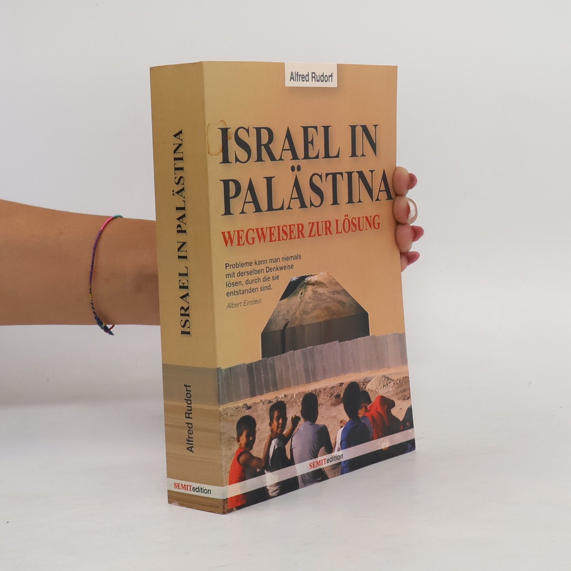 Alfred Rudorf SEMITedition: Israel in Palästina