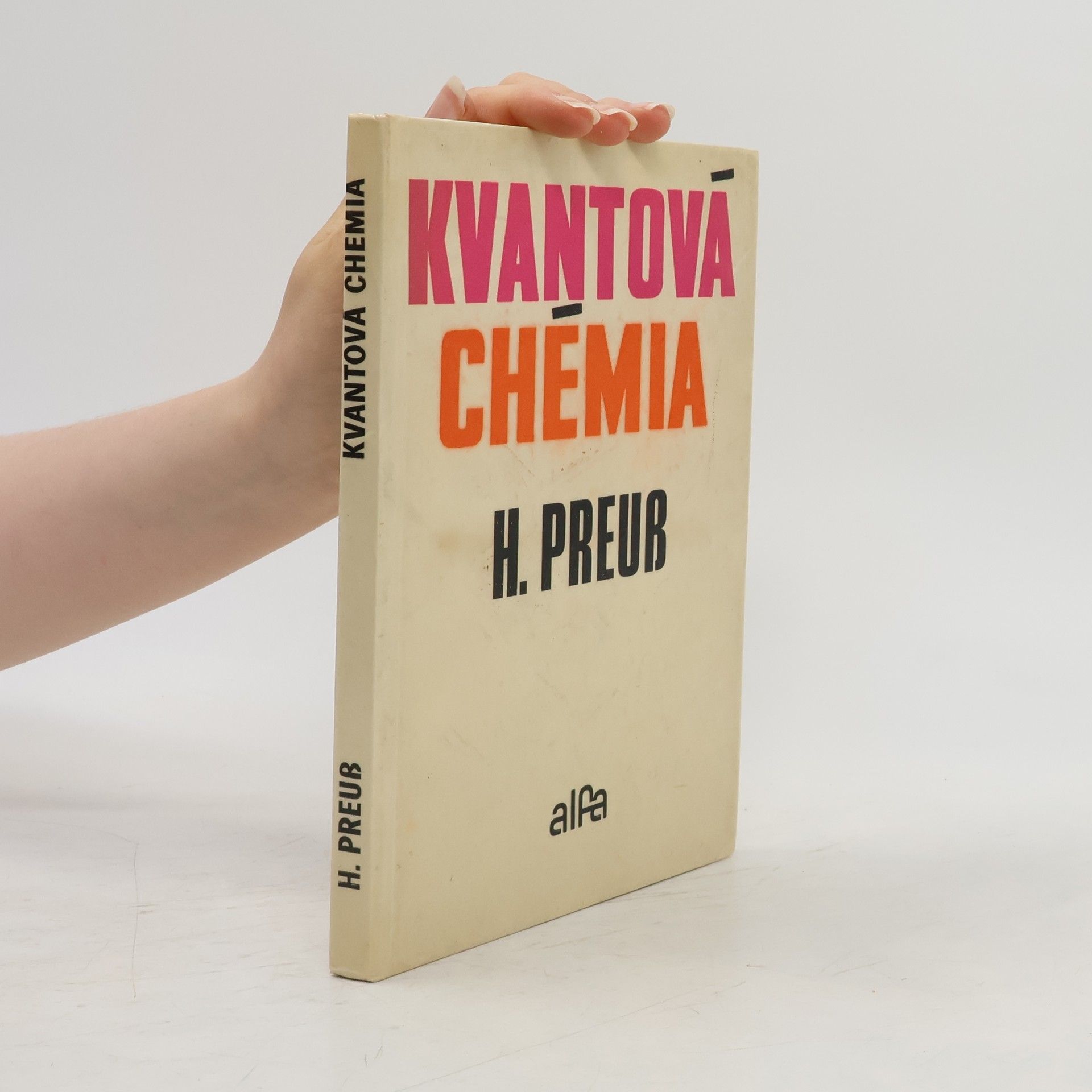 Heinzwerner Preuß Kvantová chémia
