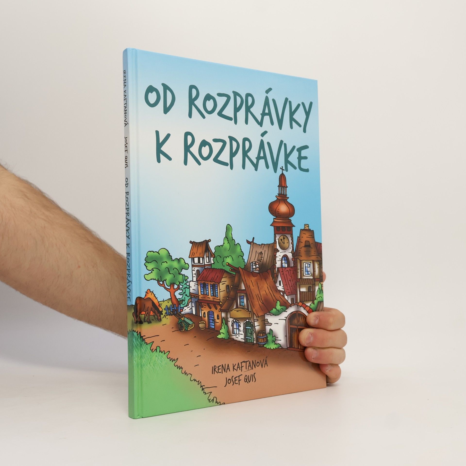 Irena Kaftanová Od rozprávky k rozprávke