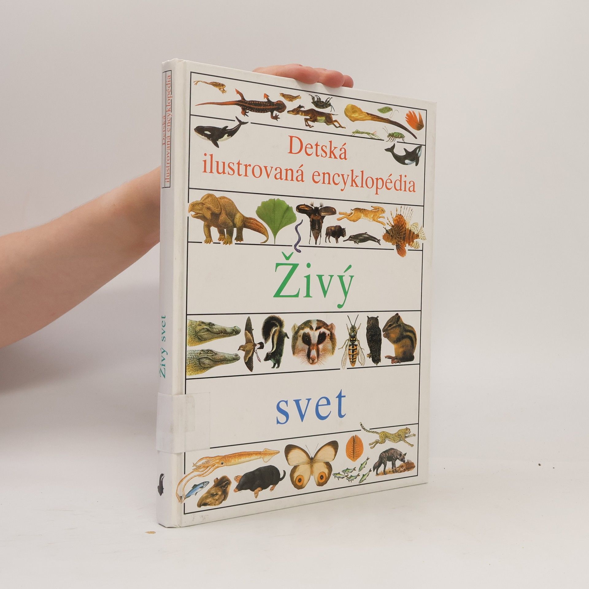 Jana Bednářová Detská ilustrovaná encyklopédia. II, Živý svet