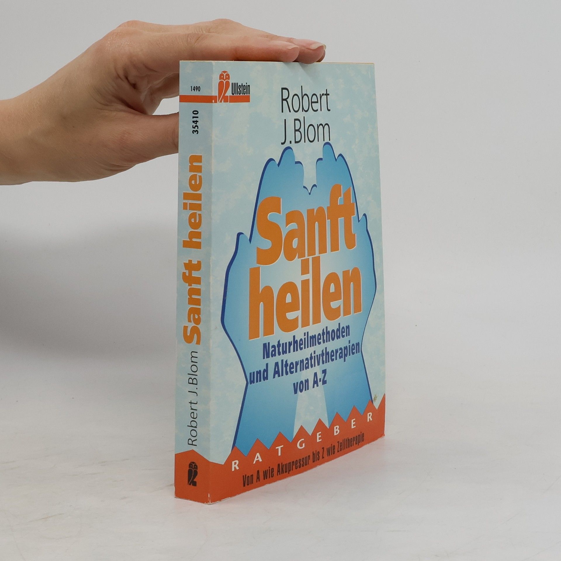 Robert J. Blom Sanft heilen
