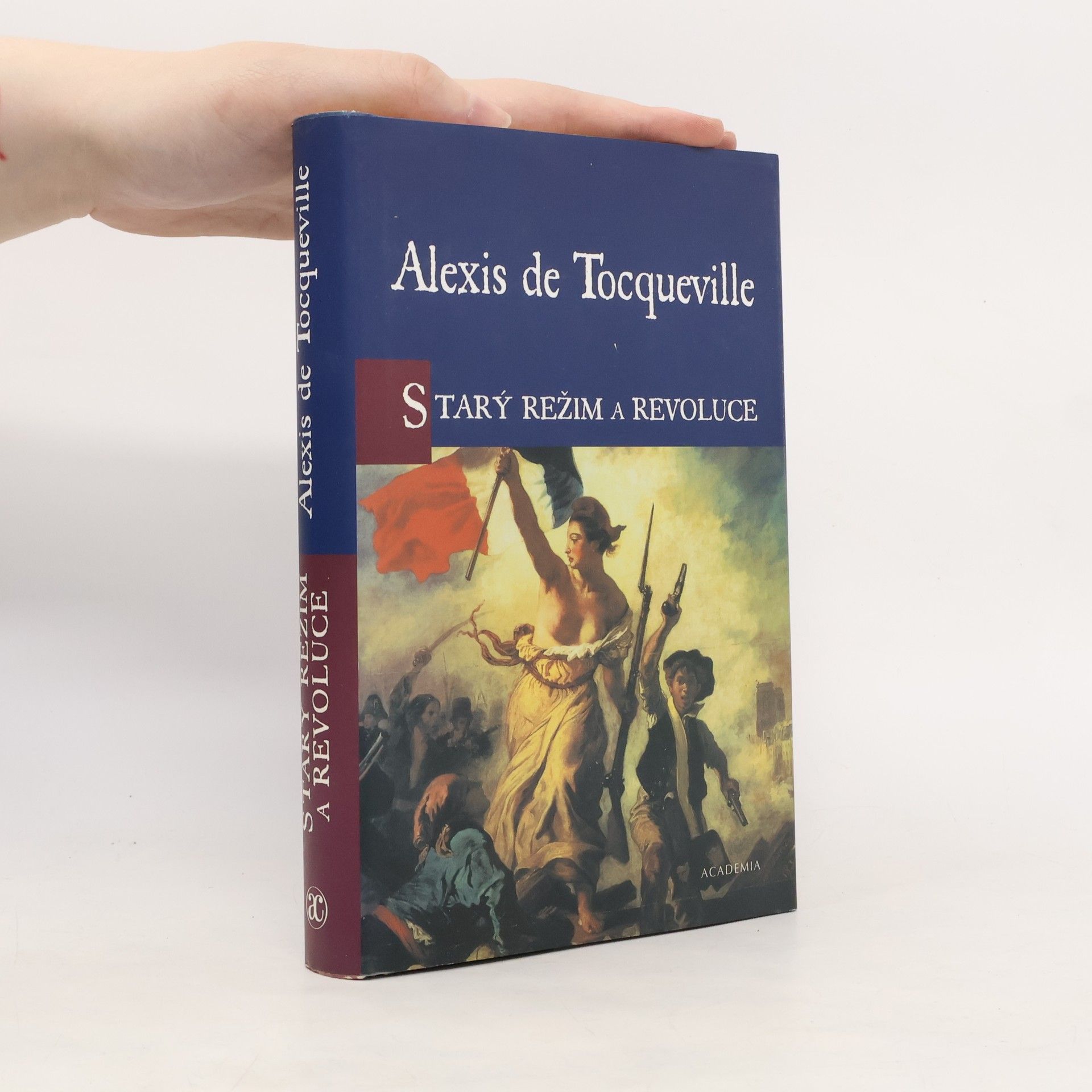 Alexis de Tocqueville Starý režim a Revoluce