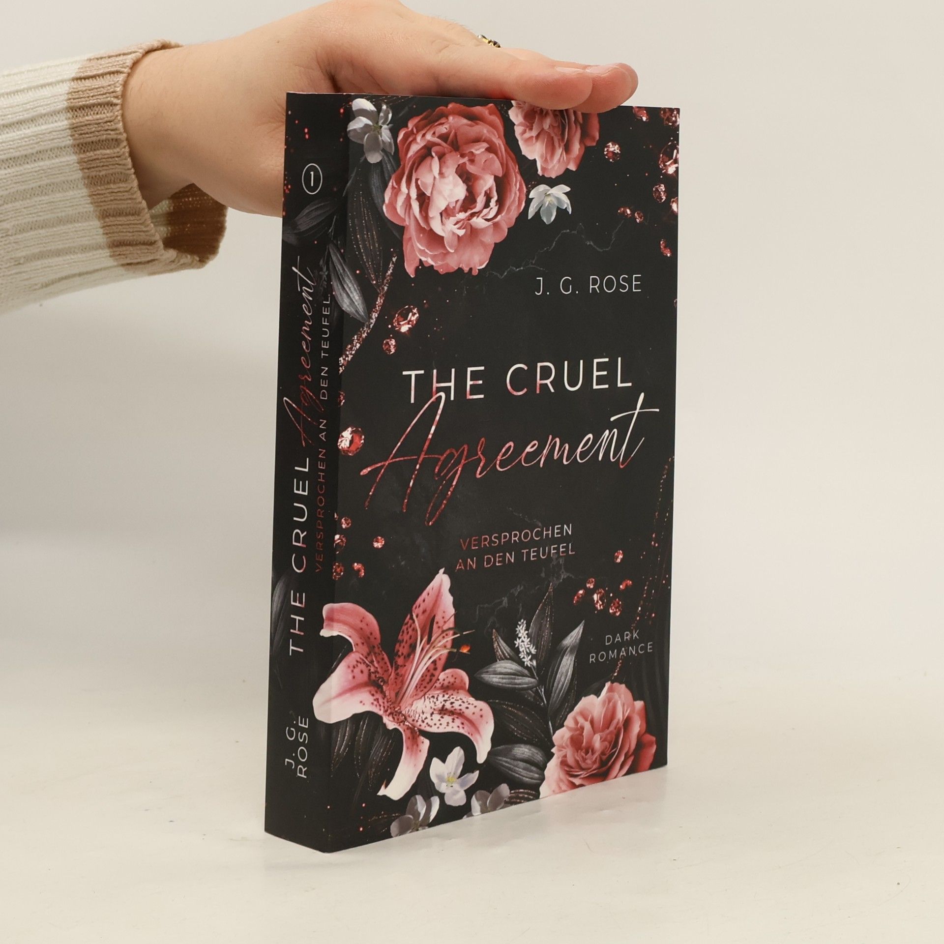 J.G. Rose The Cruel Agreement. Versprochen an den Teufel