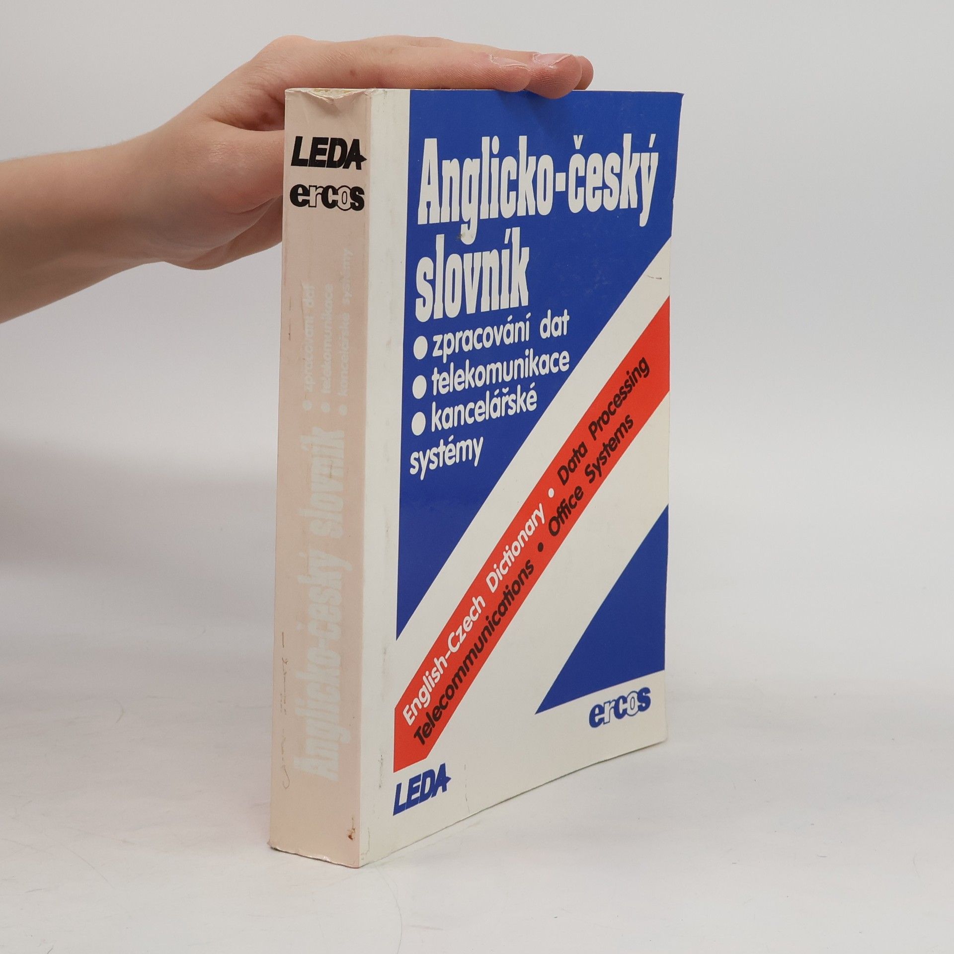 Anglicko-český slovník : Zpracování dat, telekomunikace a kancelářské systémy = English-Czech Dictionary : Data Processing, Telecomunications, Office Systems