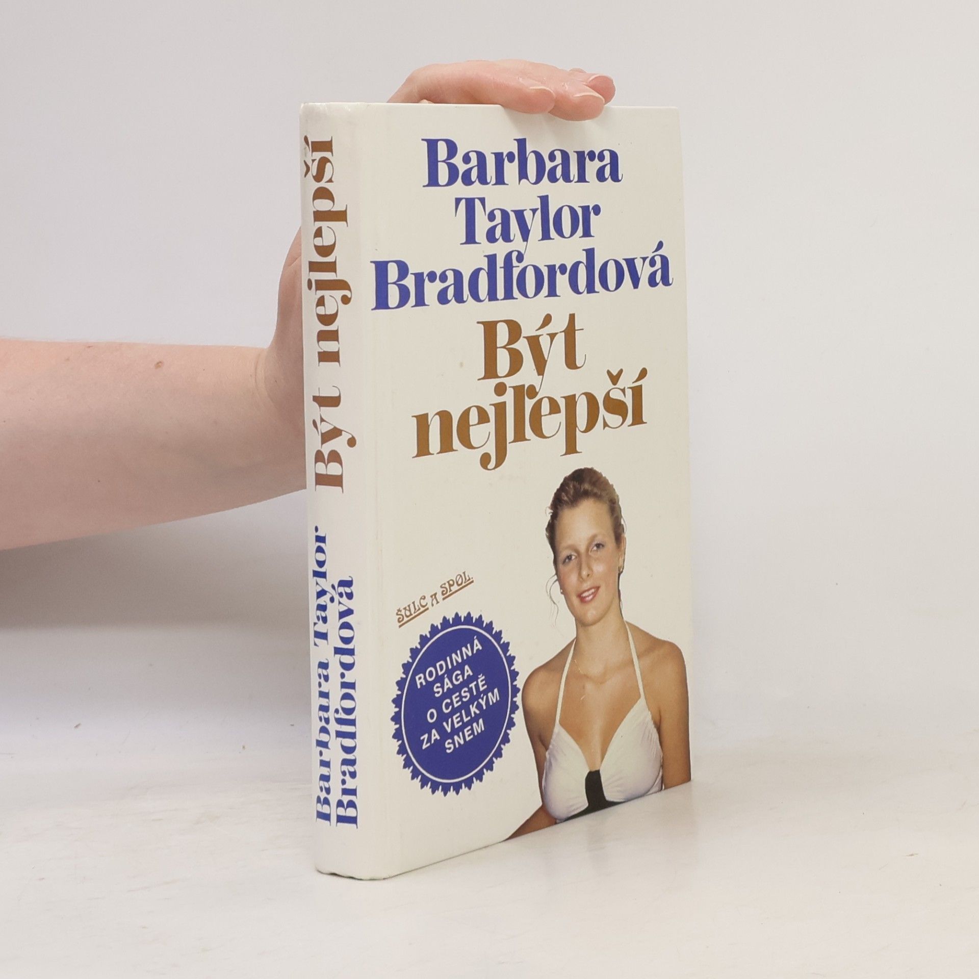Barbara Taylor Bradford Být nejlepší