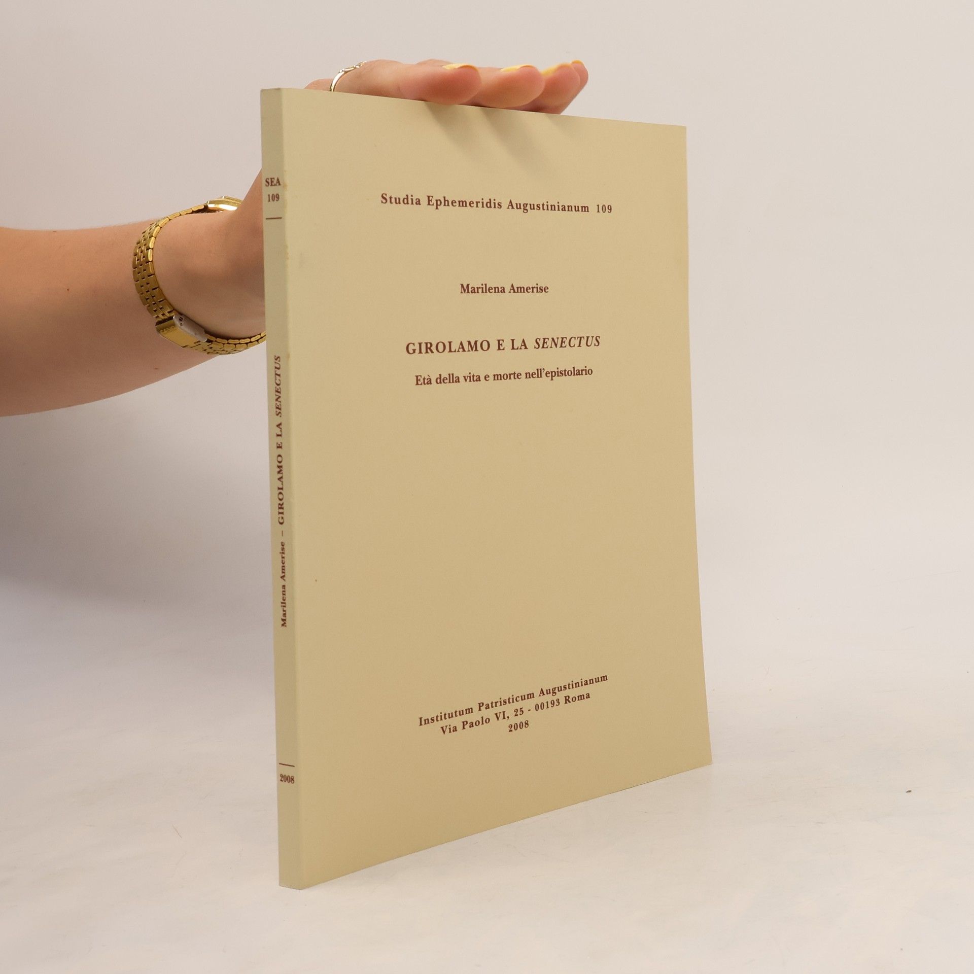Marilena Amerise Studia Ephemeridis Augustinianum - 109: Girolamo e la Senectus