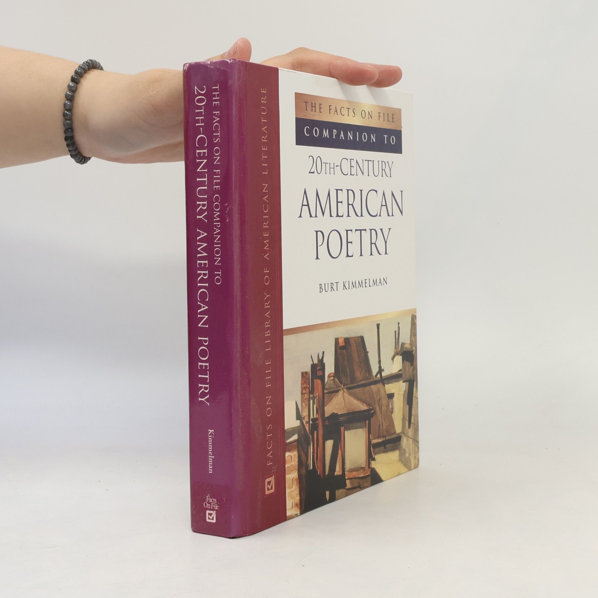 Burt Kimmelman The Facts On File Companion To 20th-Century American Poetry
