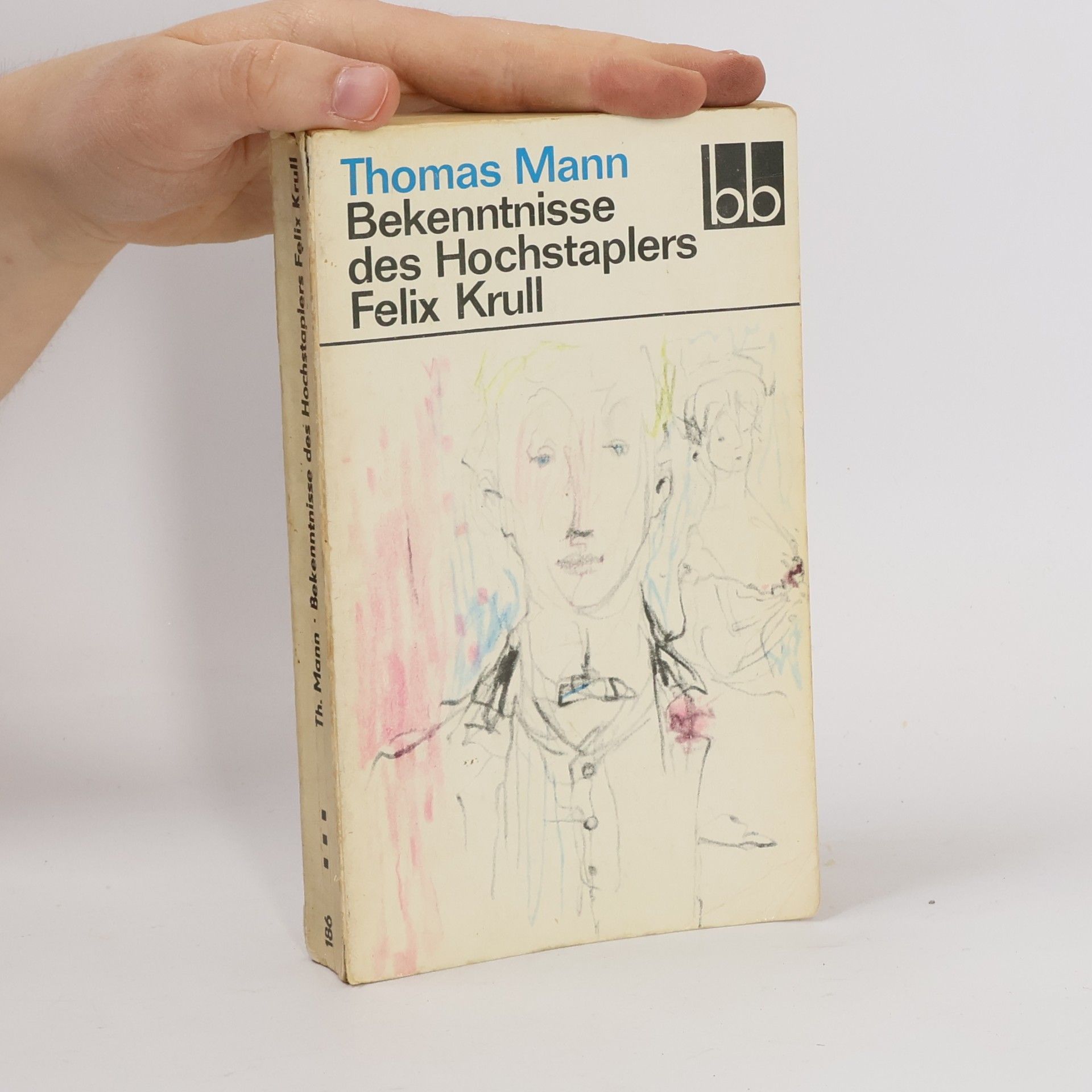 Thomas Mann Bekenntnisse des Hochstaplers Felix Krull