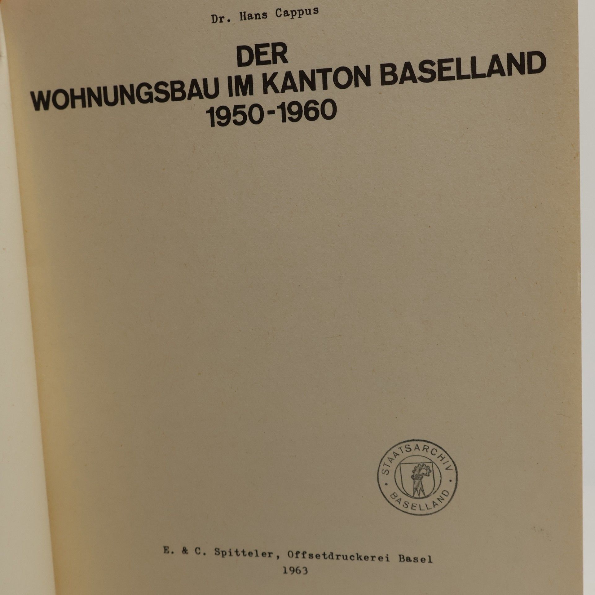 Hans Cappus Der Wohnungsbau im Kanton Baselland 1950–1960
