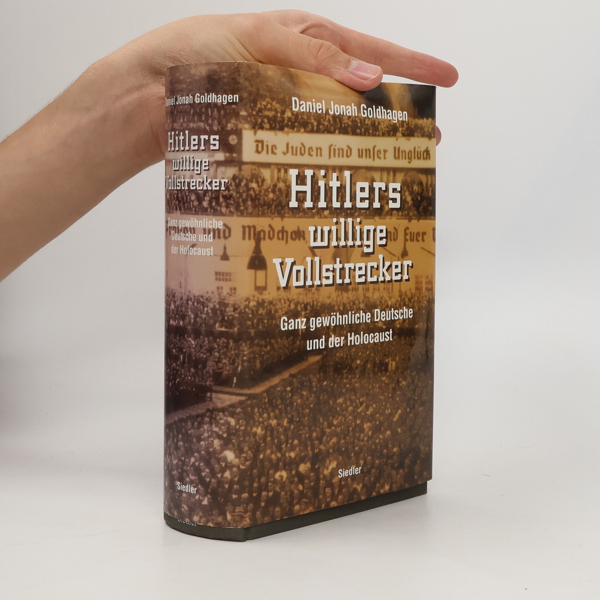 Daniel Goldhagen Hitlers willige Vollstrecker