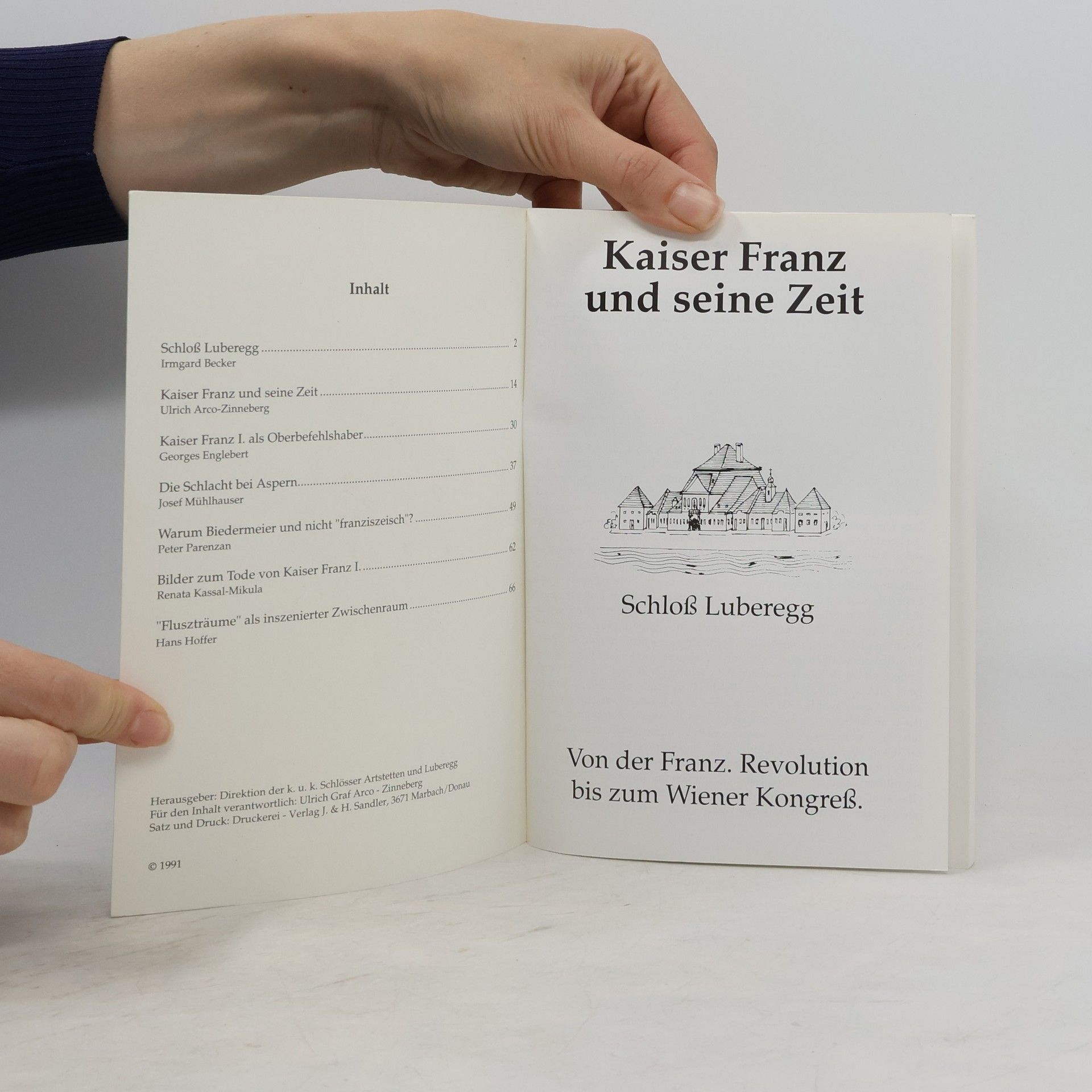 Schloß Luberegg Kaiser Franz und seine Zeit