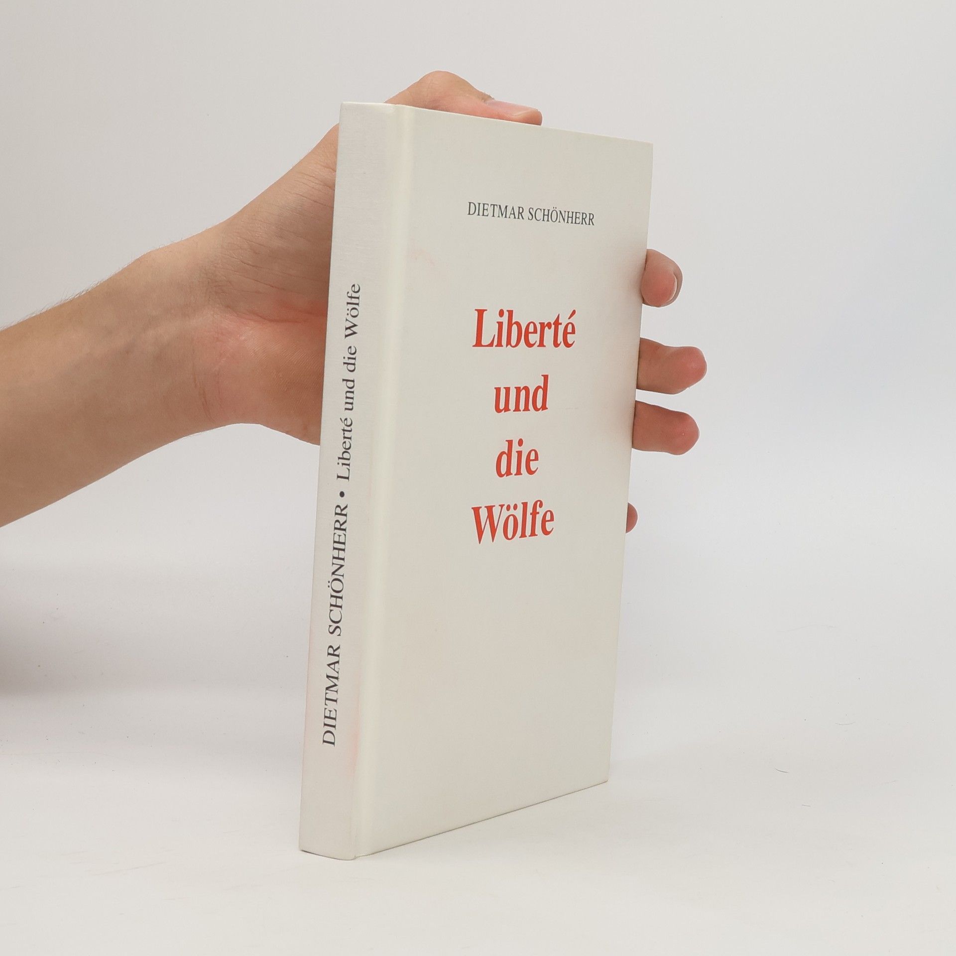 Dietmar Schönherr Liberté und die Wölfe