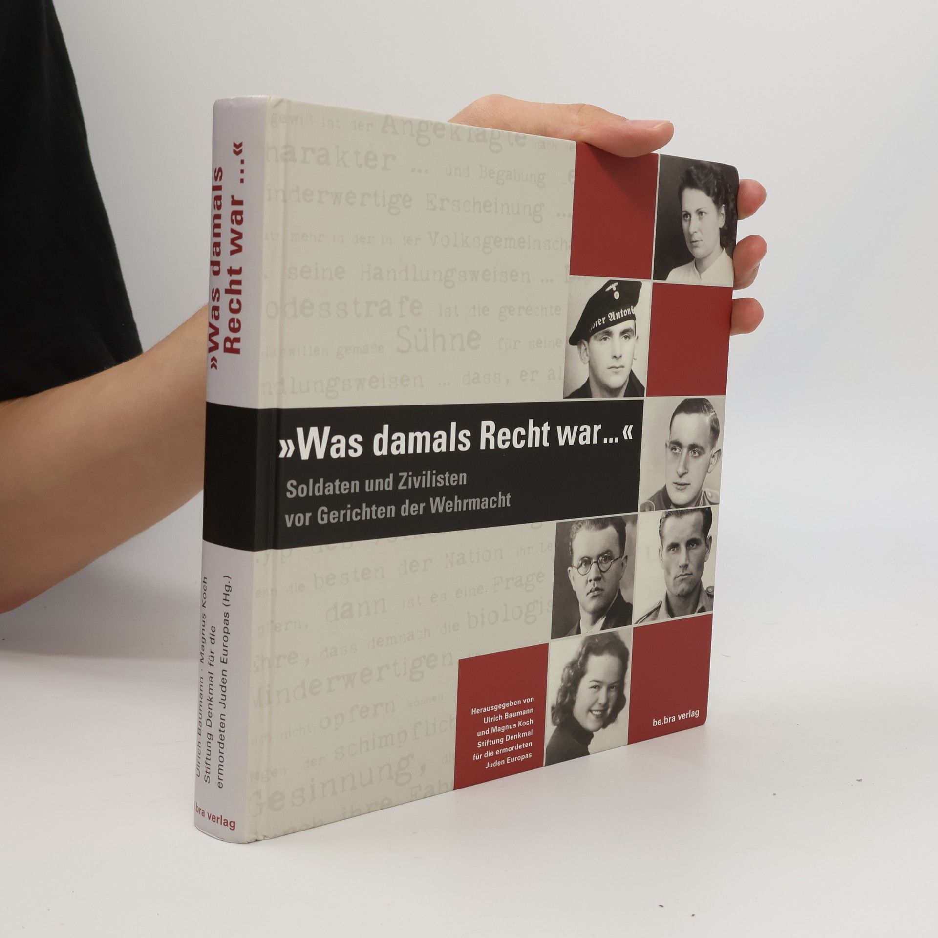 Was damals Recht war...