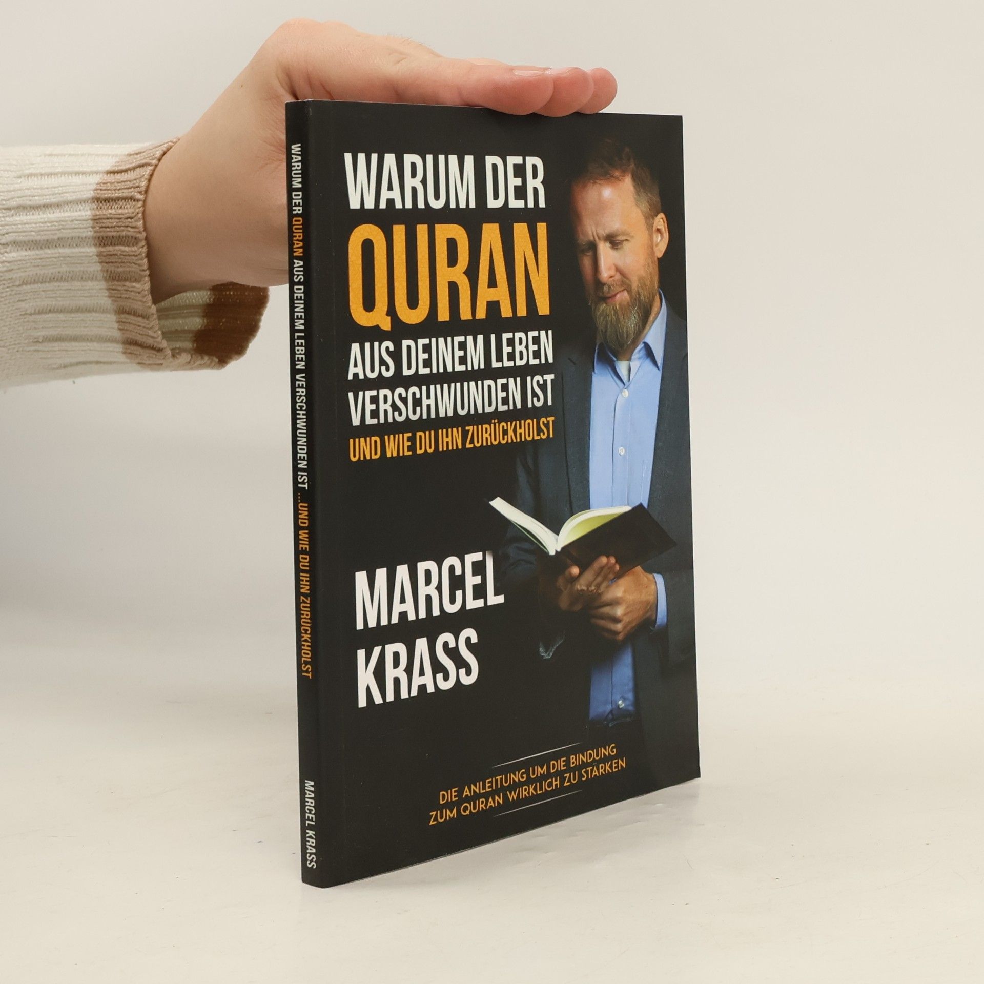 Marcel Krass Warum der Quran aus Deinem Leben Verschwunden ist und wie du ihn Zurüskholst