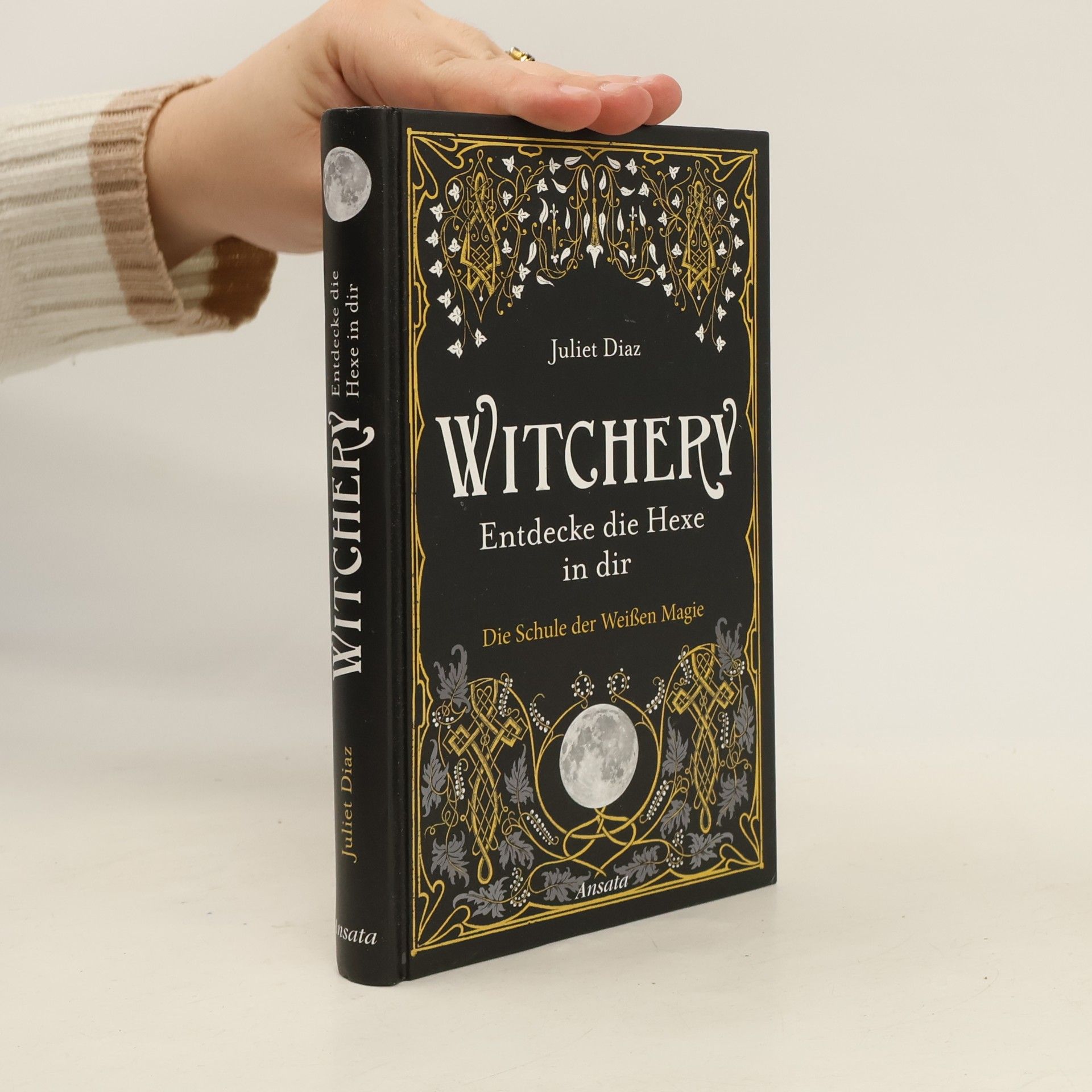 Juliet Diaz Witchery - Entdecke die Hexe in dir