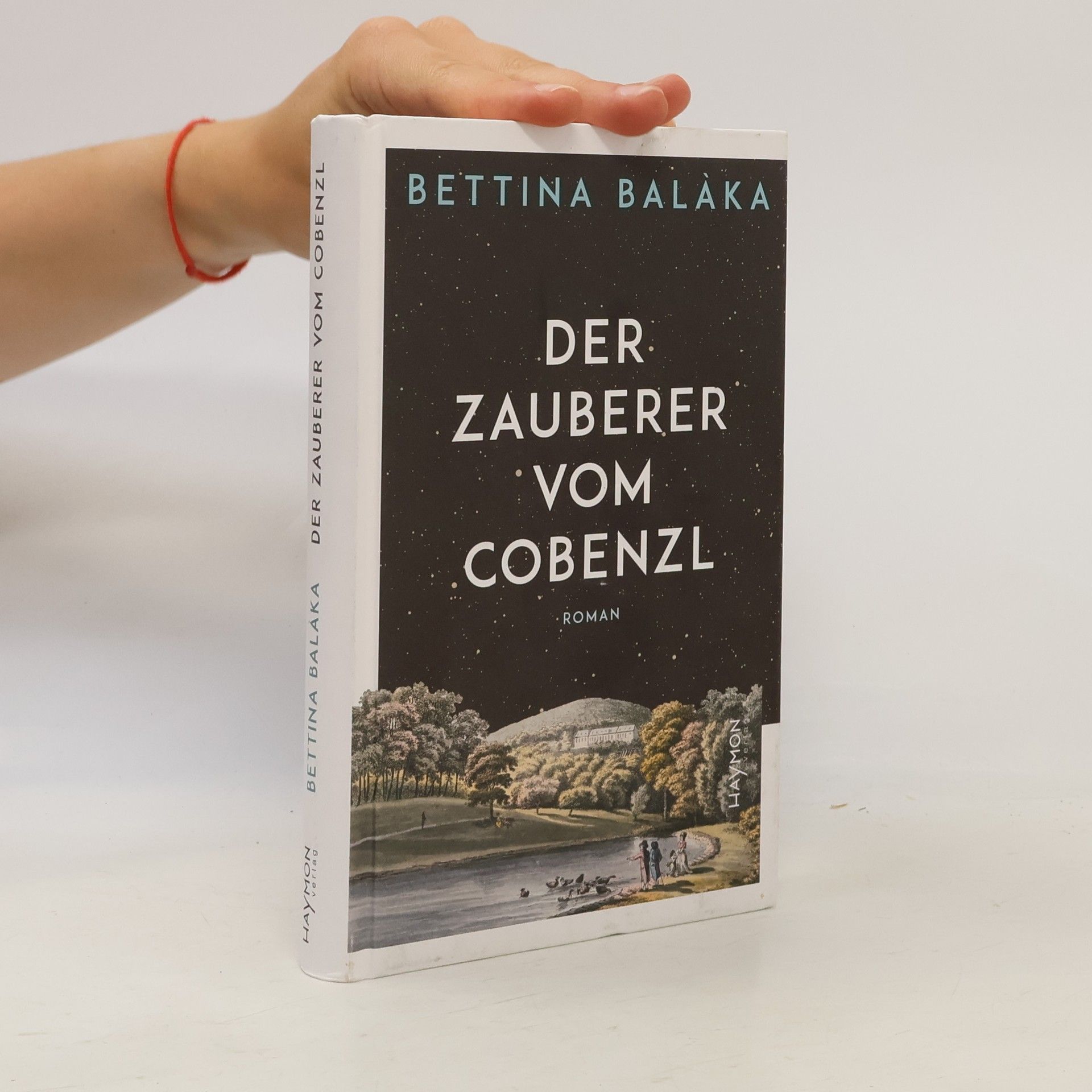 Bettina Balàka Der Zauberer vom Cobenzl