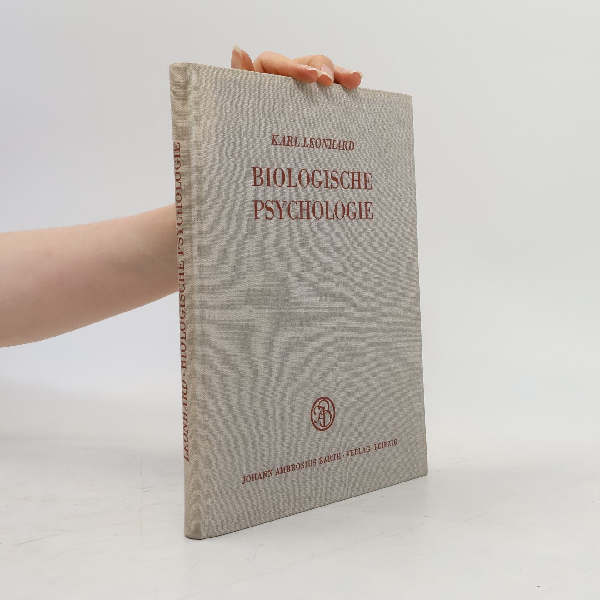 Karl Leonhard Biologische Psychologie