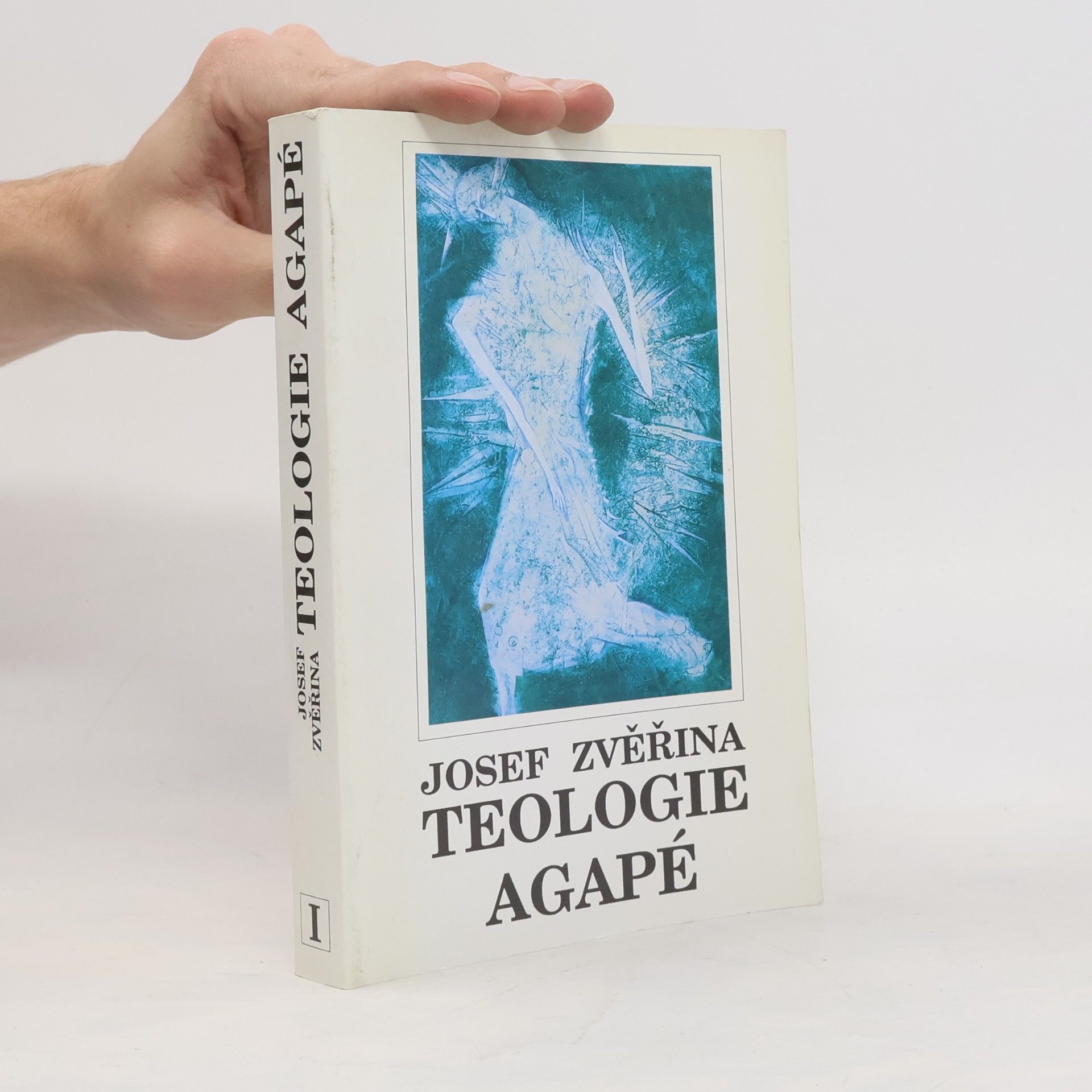 Josef Zvěřina Teologie agapé