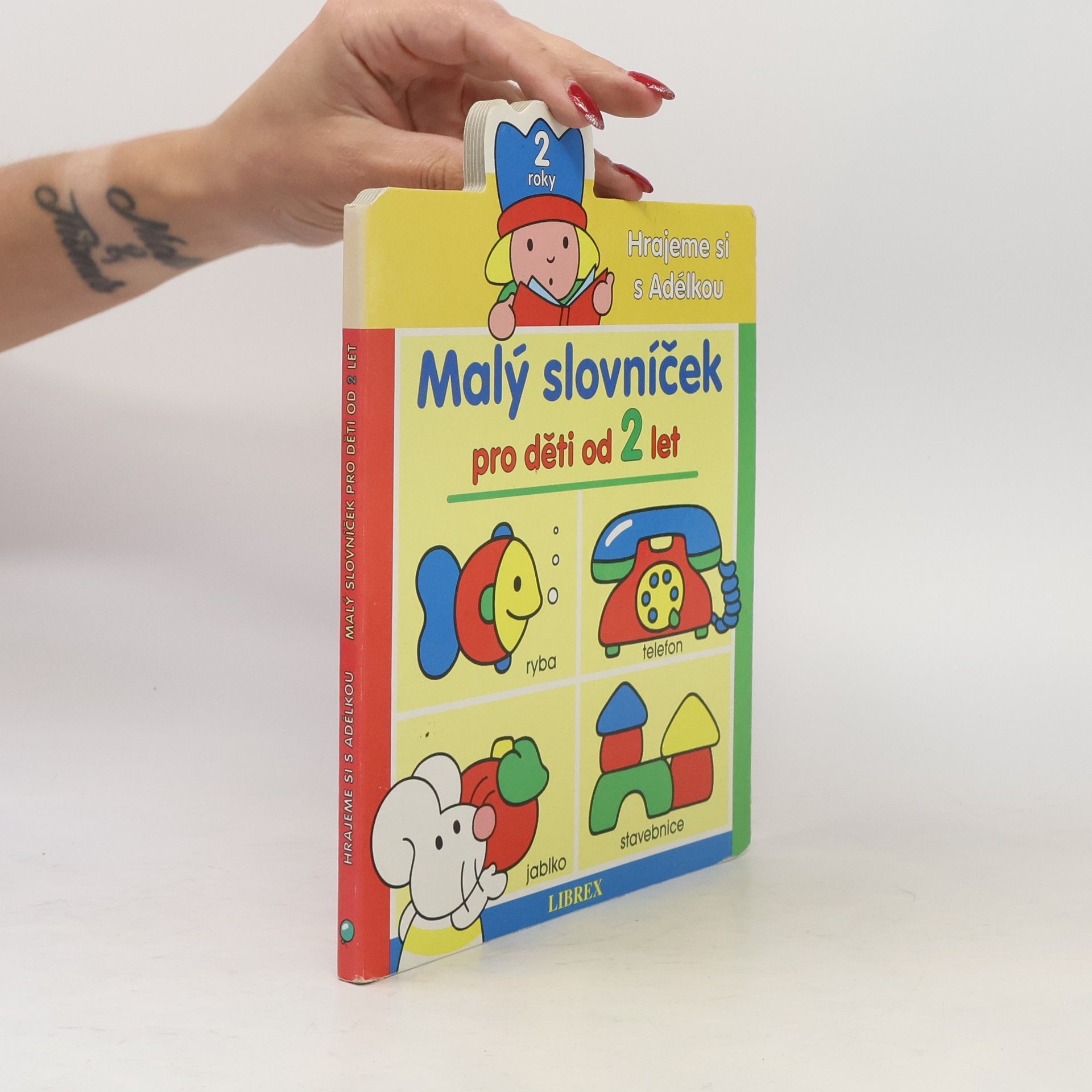 Collectif d'auteurs Malý slovníček pro děti od 2 let