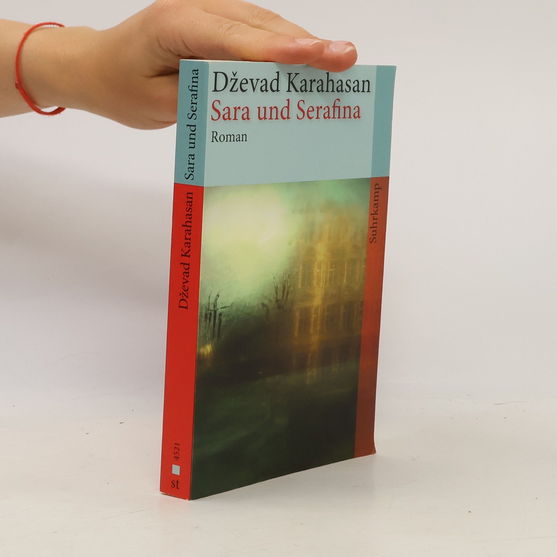 Dževad Karahasan Suhrkamp Taschenbuch - 4521: Sara und Serafina