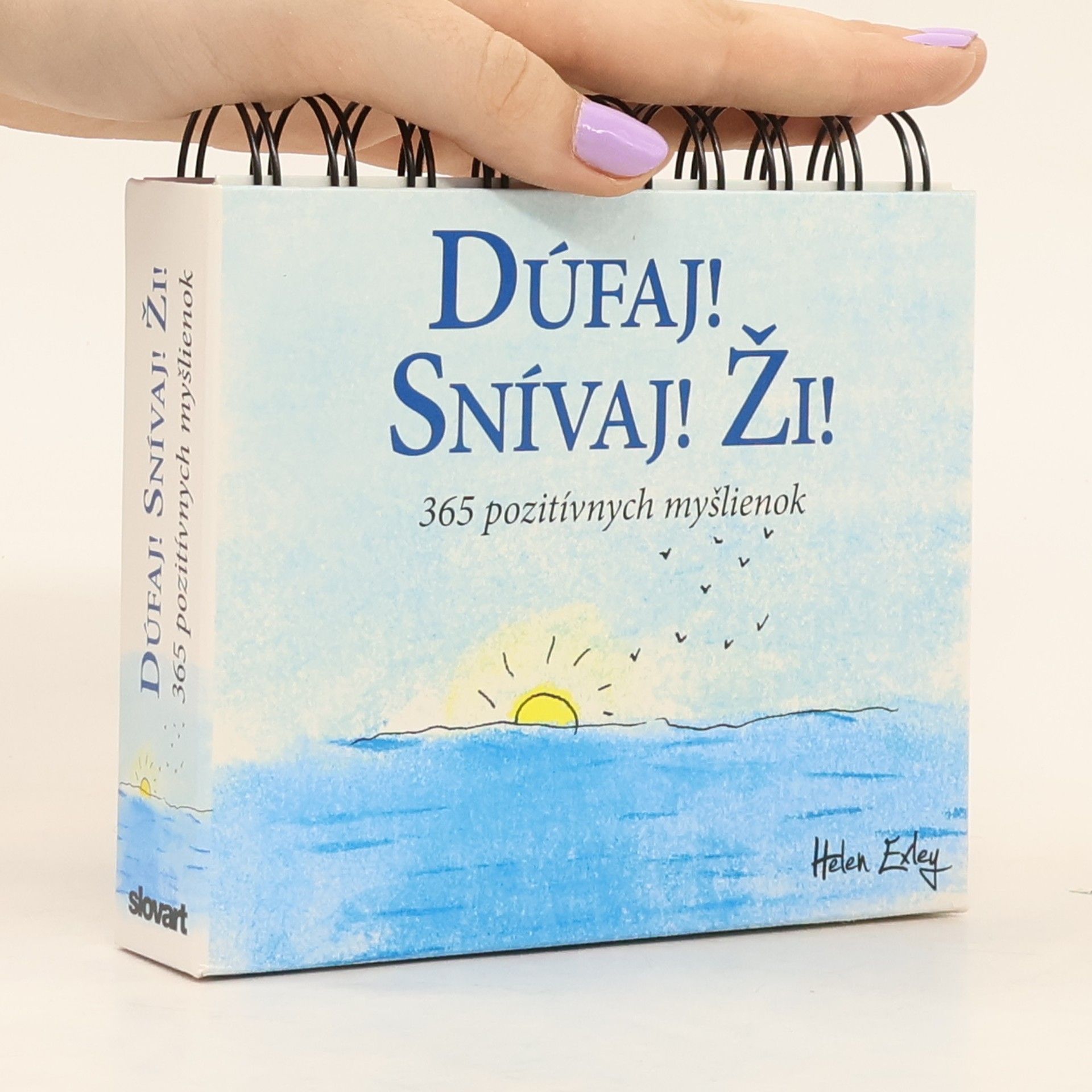 Helen Exley Dúfaj! Snívaj! Ži!