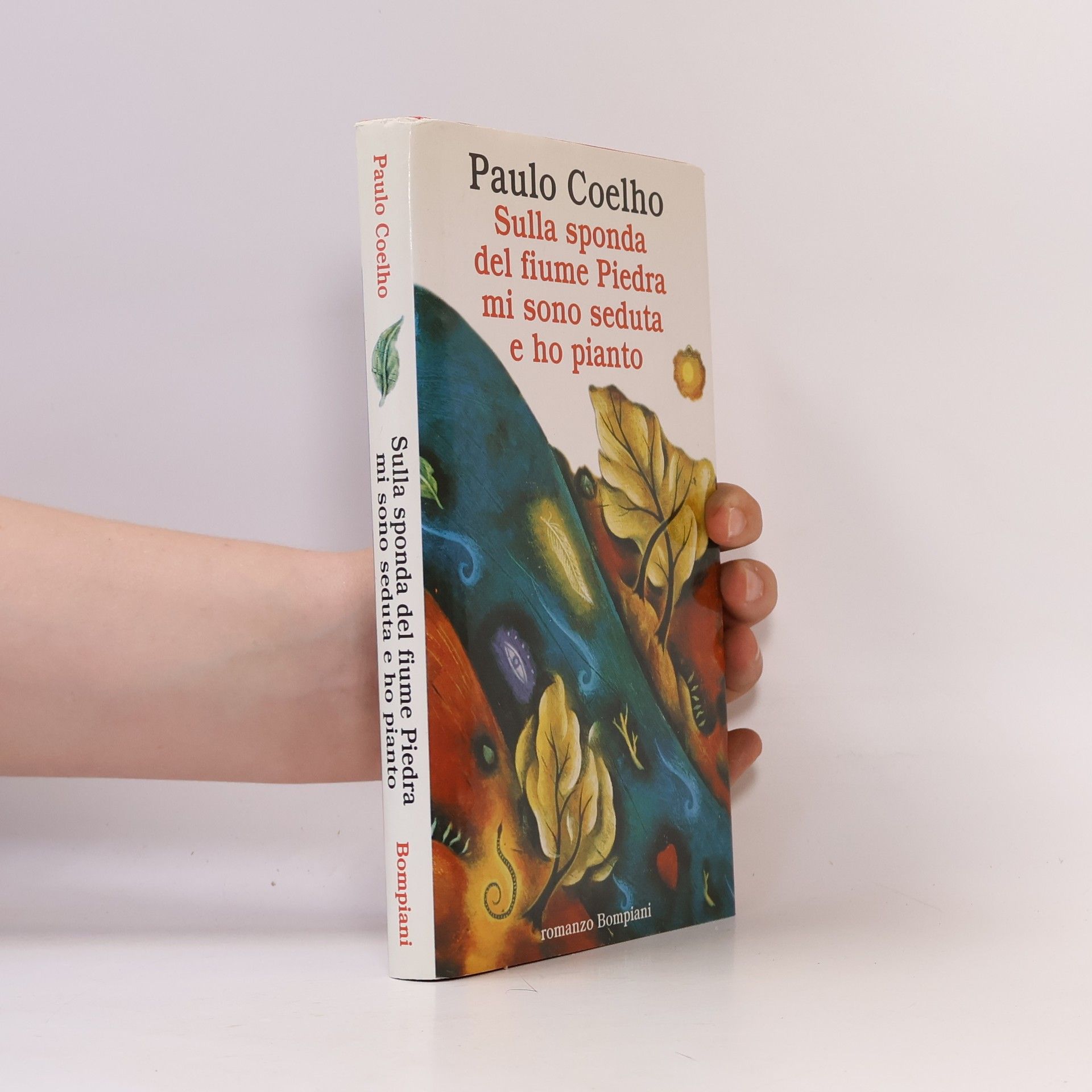 Paulo Coelho Sulla sponda del fiume Piedra mi sono seduta e ho pianto