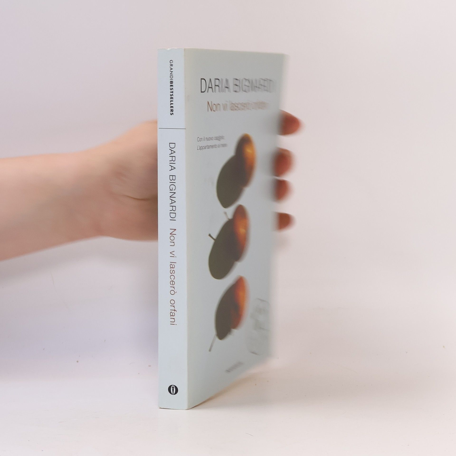 Daria Bignardi Oscar grandi bestsellers: Non vi lascerò orfani