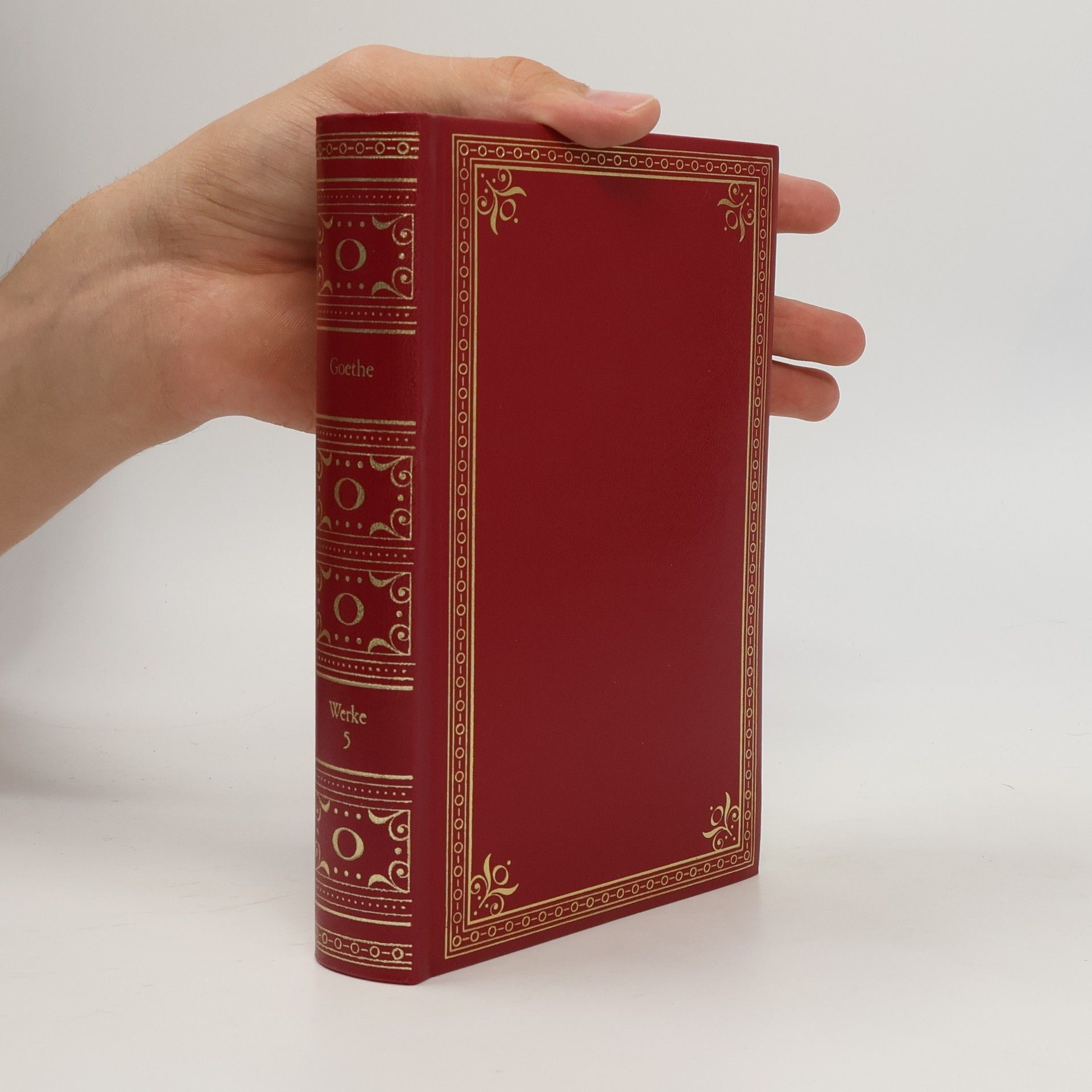 Johann Wolfgang von Goethe Goethe Werke 5