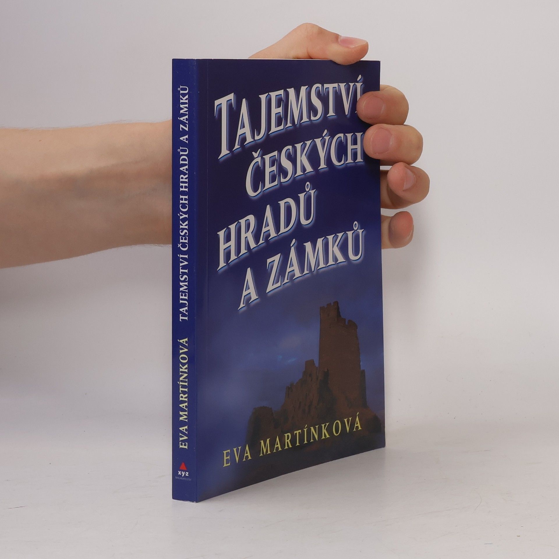 Eva Martínková Tajemství českých hradů a zámků