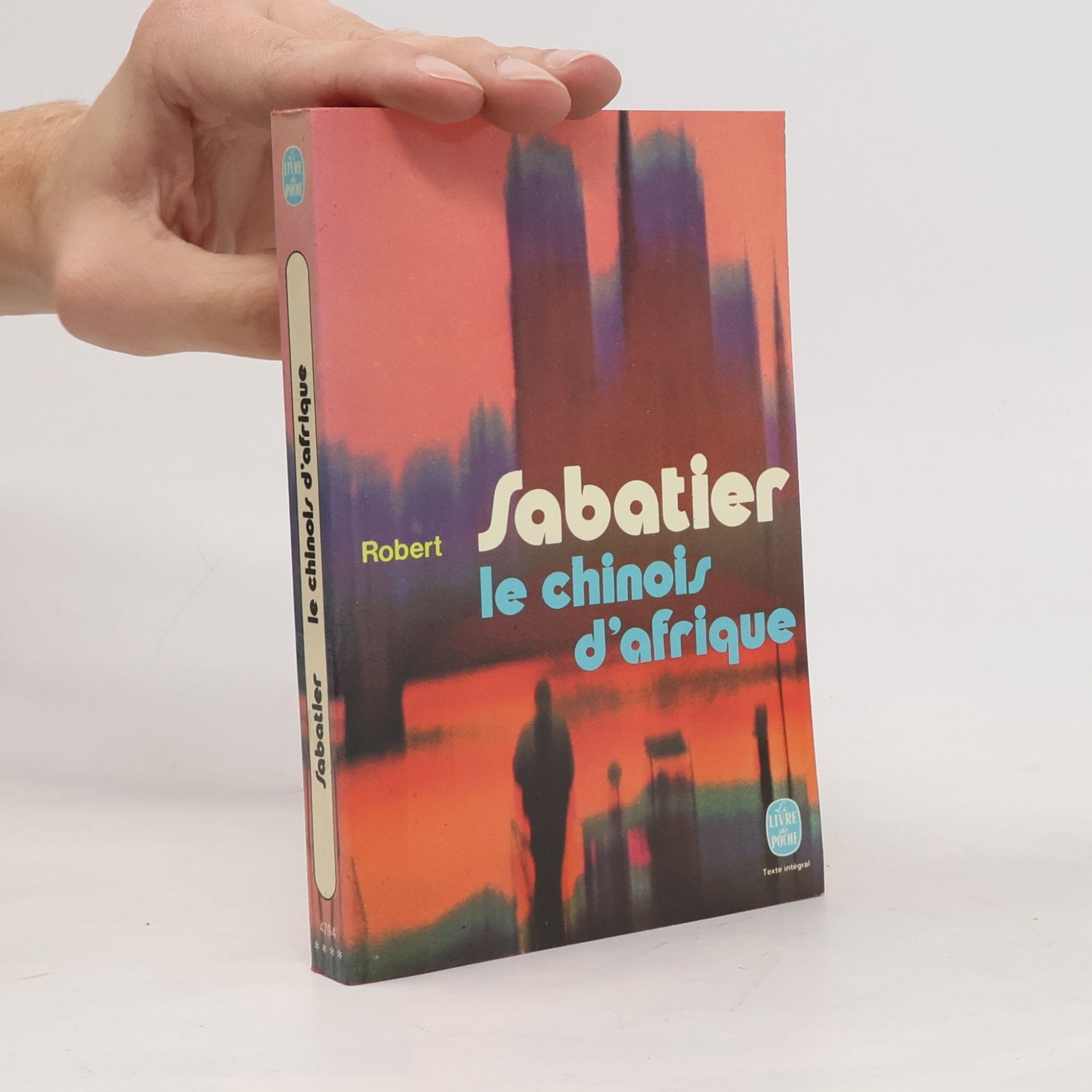 Robert Sabatier Le Livre de Poche - 4794: Le Chinois d'Afrique