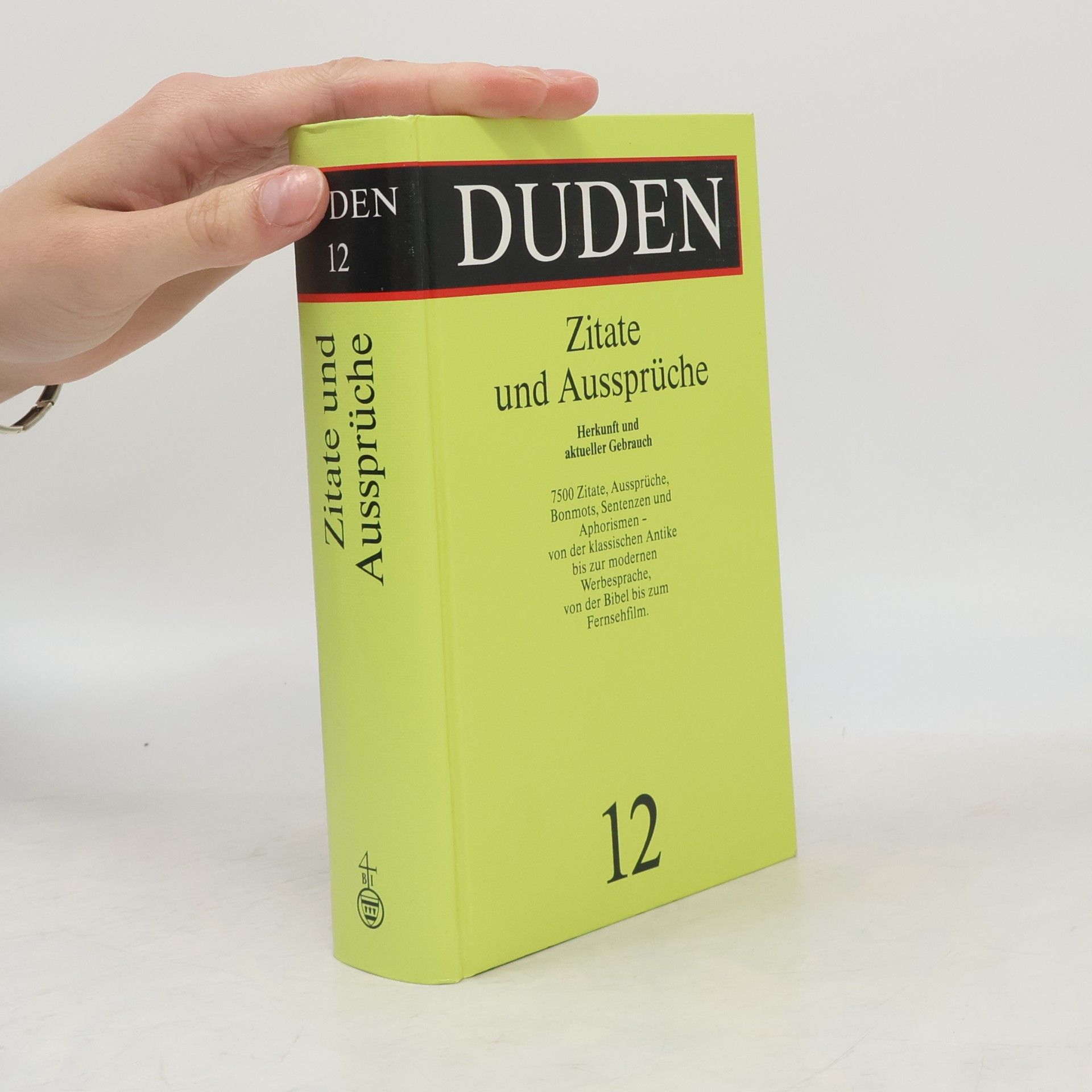 Zitate und Aussprüche : Herkunft und aktueller Gebrauch