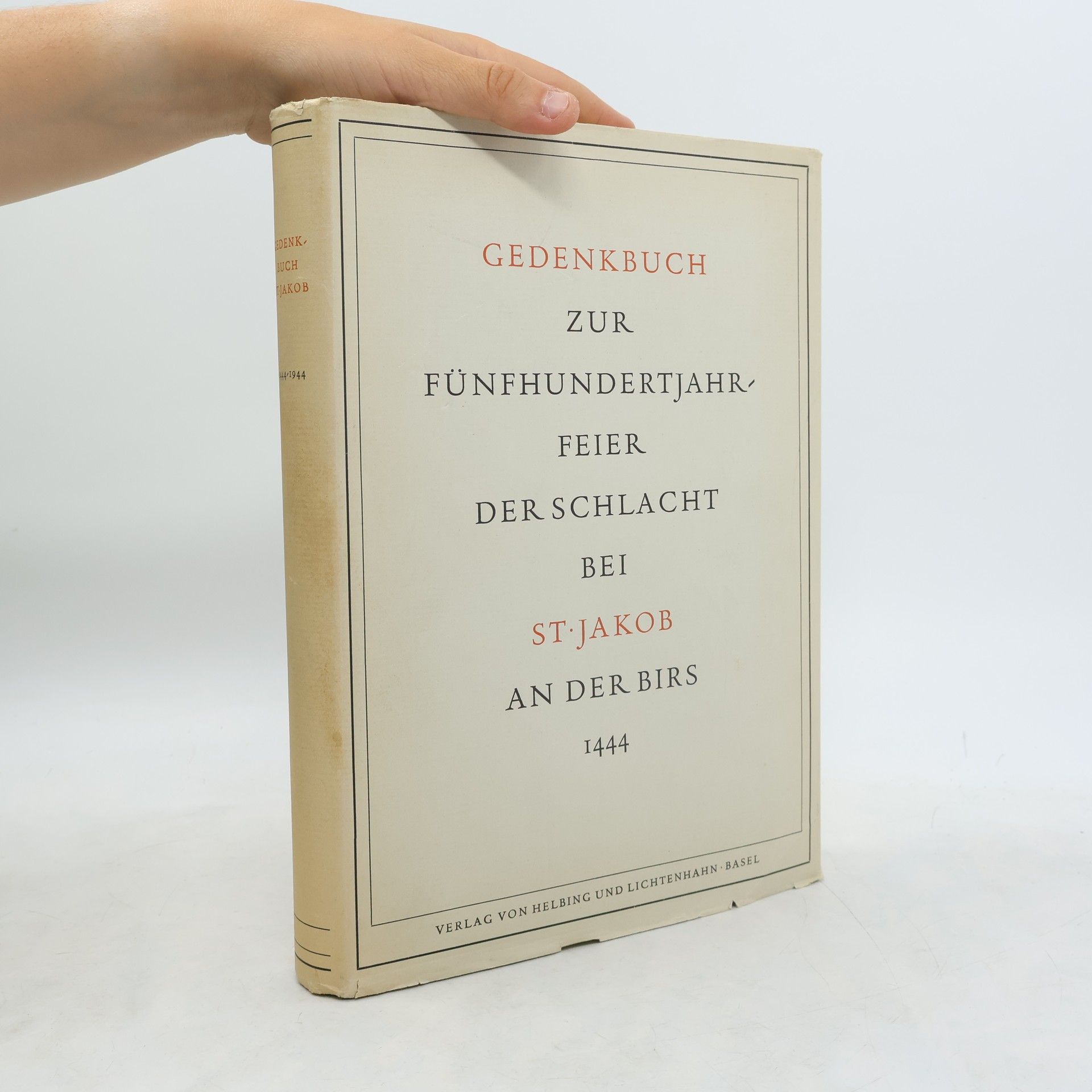 Kolektiv autorů Gedenkbuch zur Fünfhundertjahrfeier der Schlacht bei St. Jakob an der Birs 1444