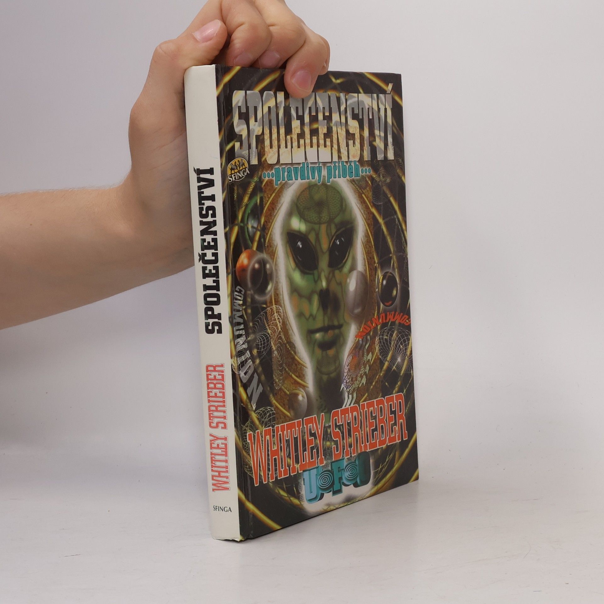 Whitley Strieber Společenství. Pravdivý příběh