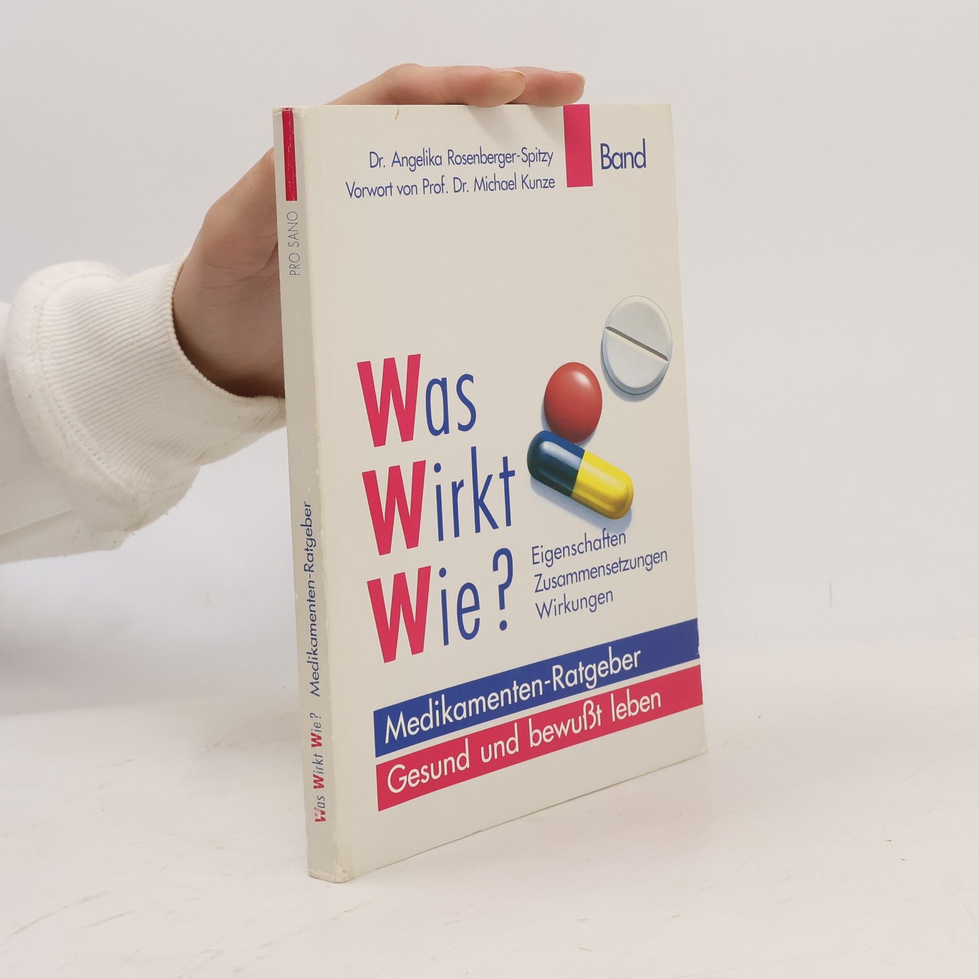 Various authors Was Wirkt Wie ? 1. Band. Medikamenten-Rotgeber