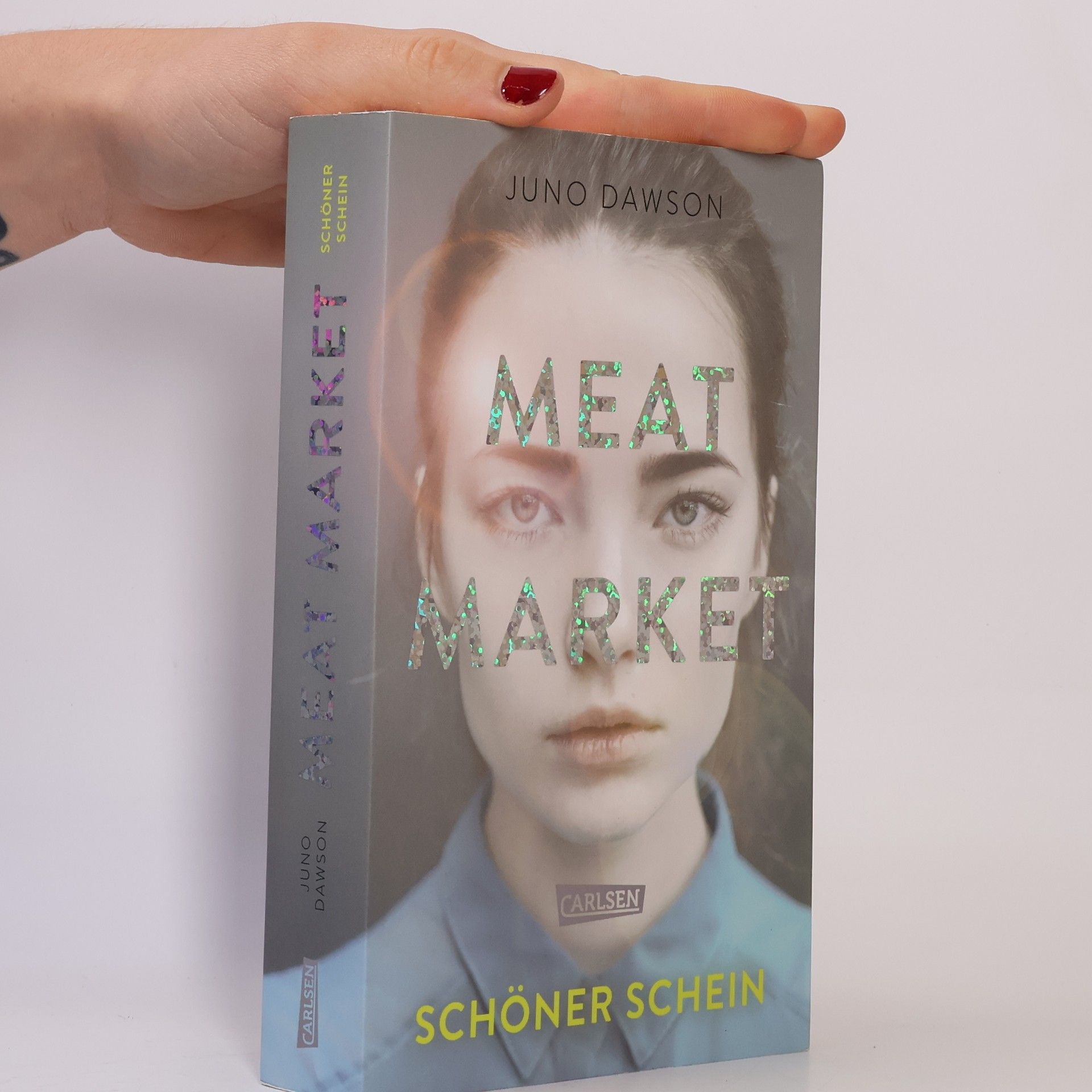 Juno Dawson Meat Market – Schöner Schein