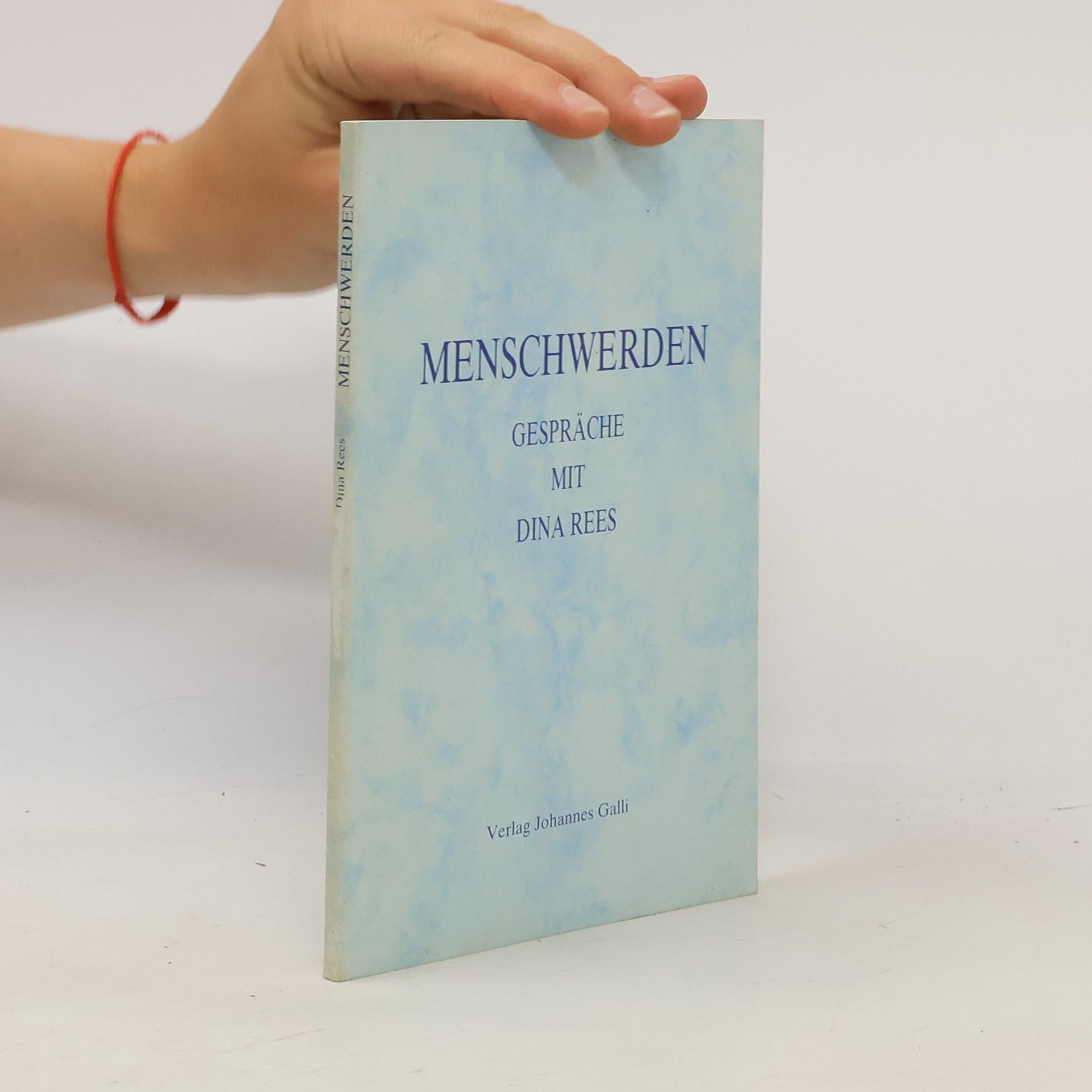 Dina Rees Menschwerden