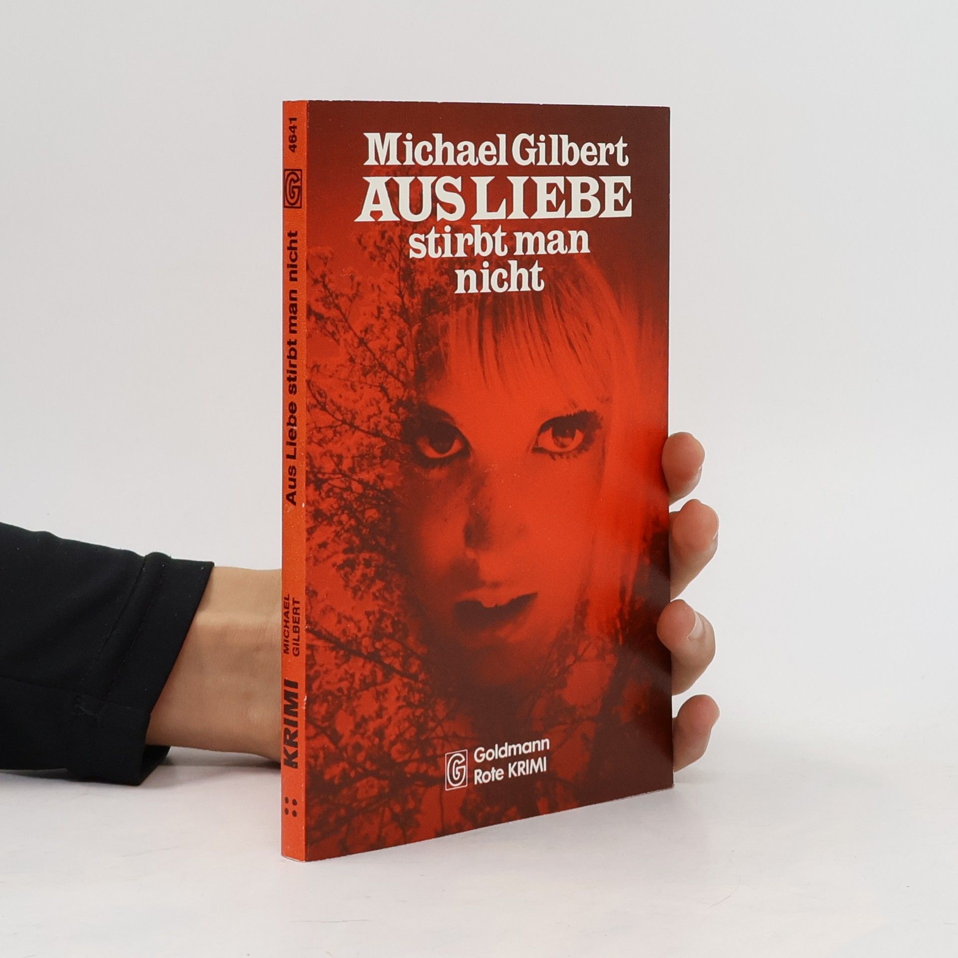 Michael Gilbert Aus Liebe stirbt man nicht