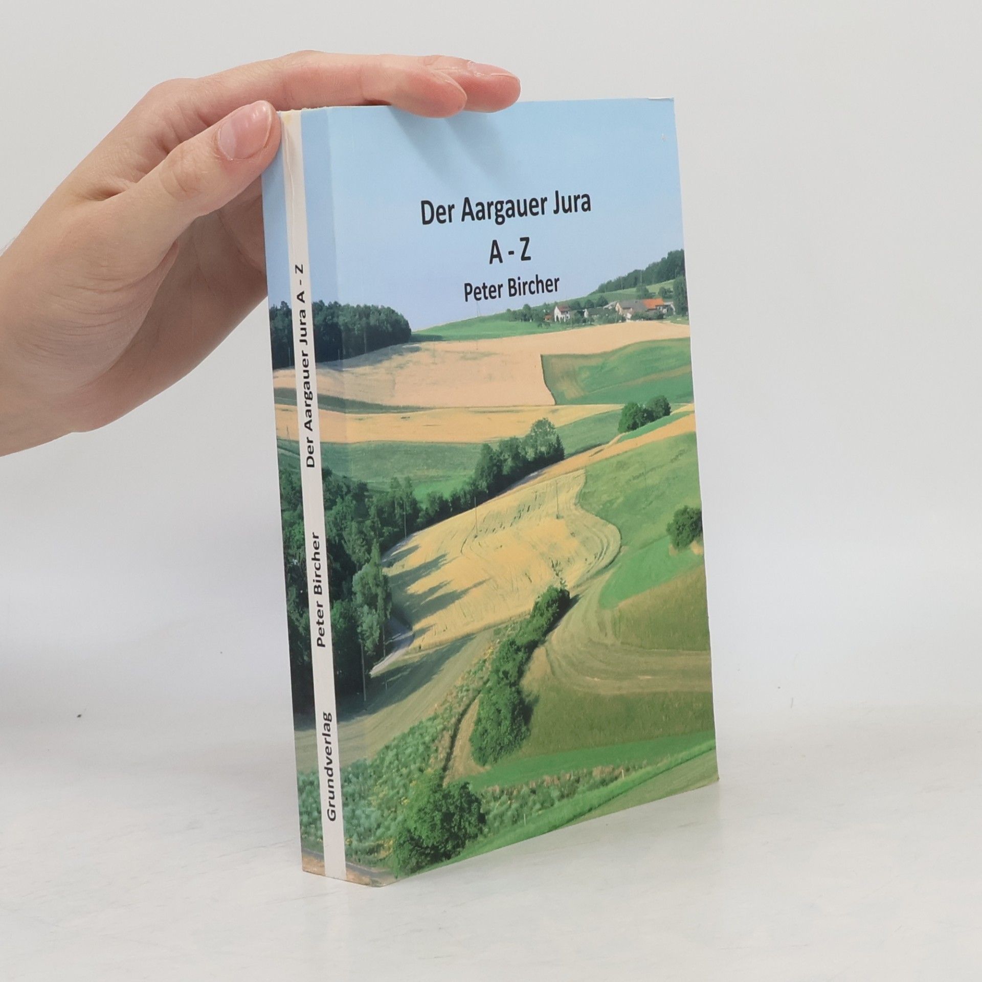 Peter Bircher Der Aargauer Jura A - Z