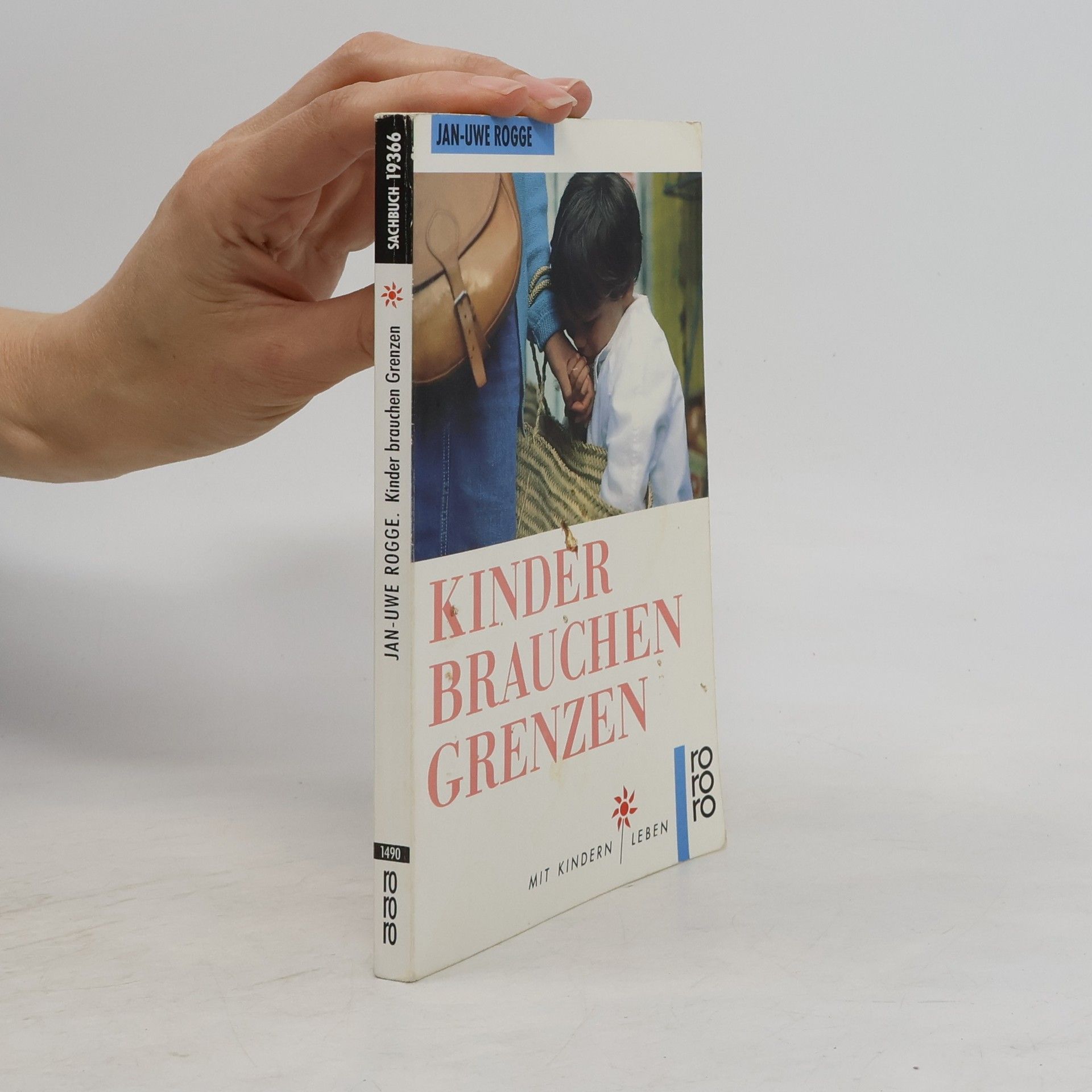 Jan Uwe Rogge Kinder brauchen Grenzen