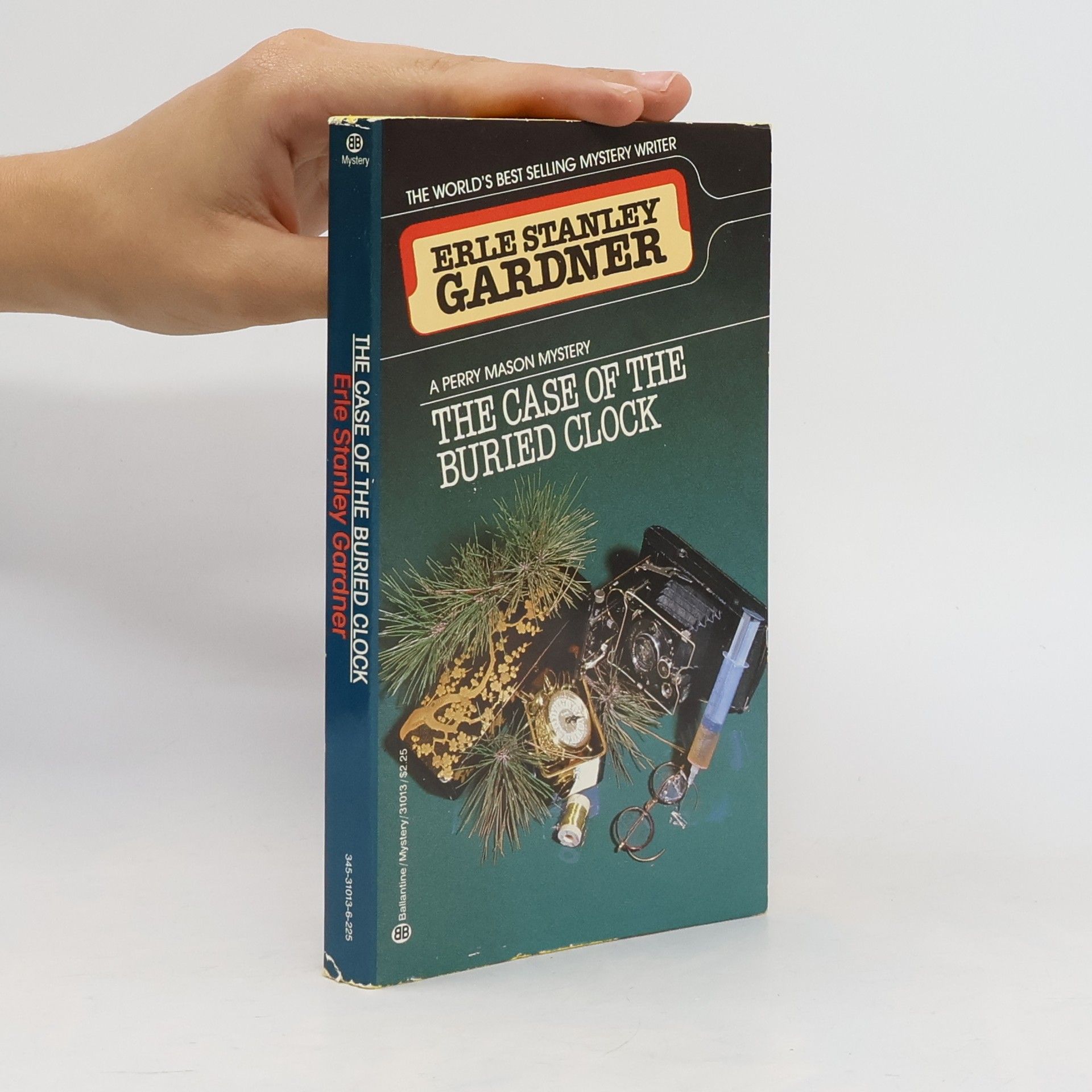 Erle Stanley Gardner A Perry Mason Mystery: The Case of the Buried Clock