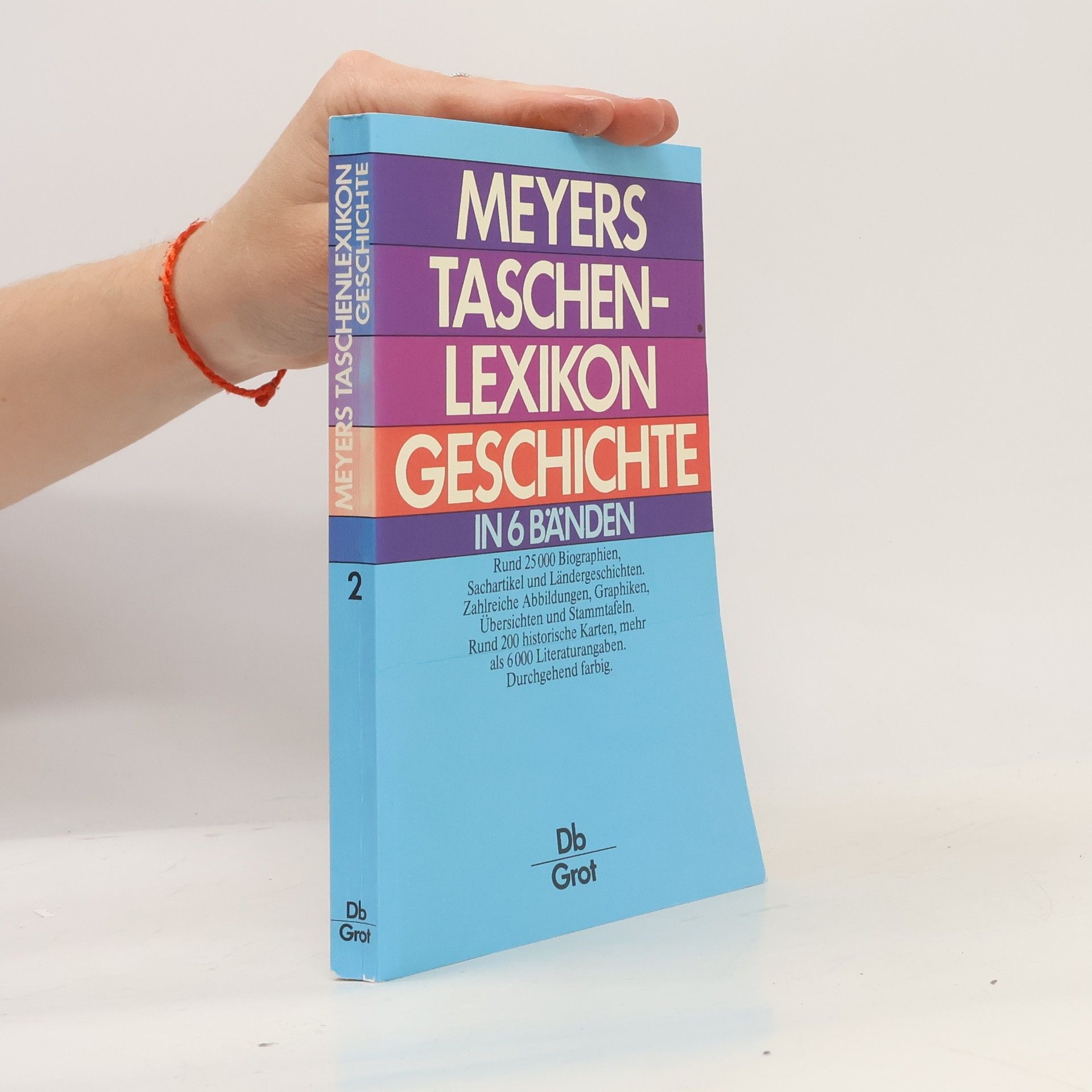 Collectif d'auteurs Meyers Taschenlexikon Geschichte 2. Db-Grot