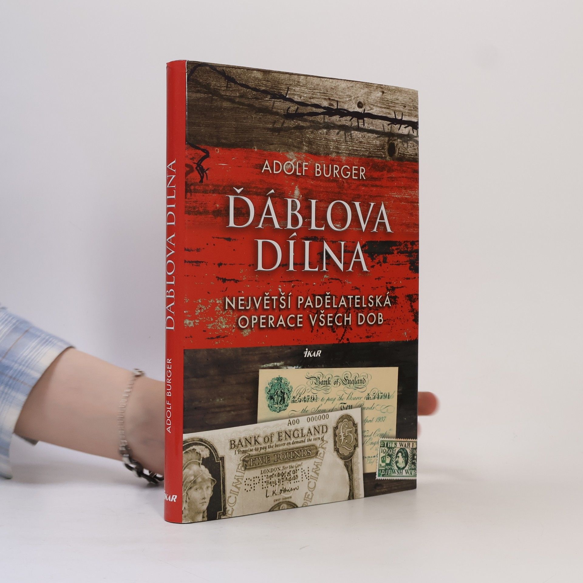 Adolf Burger Ďáblova dílna : největší padělatelská operace všech dob