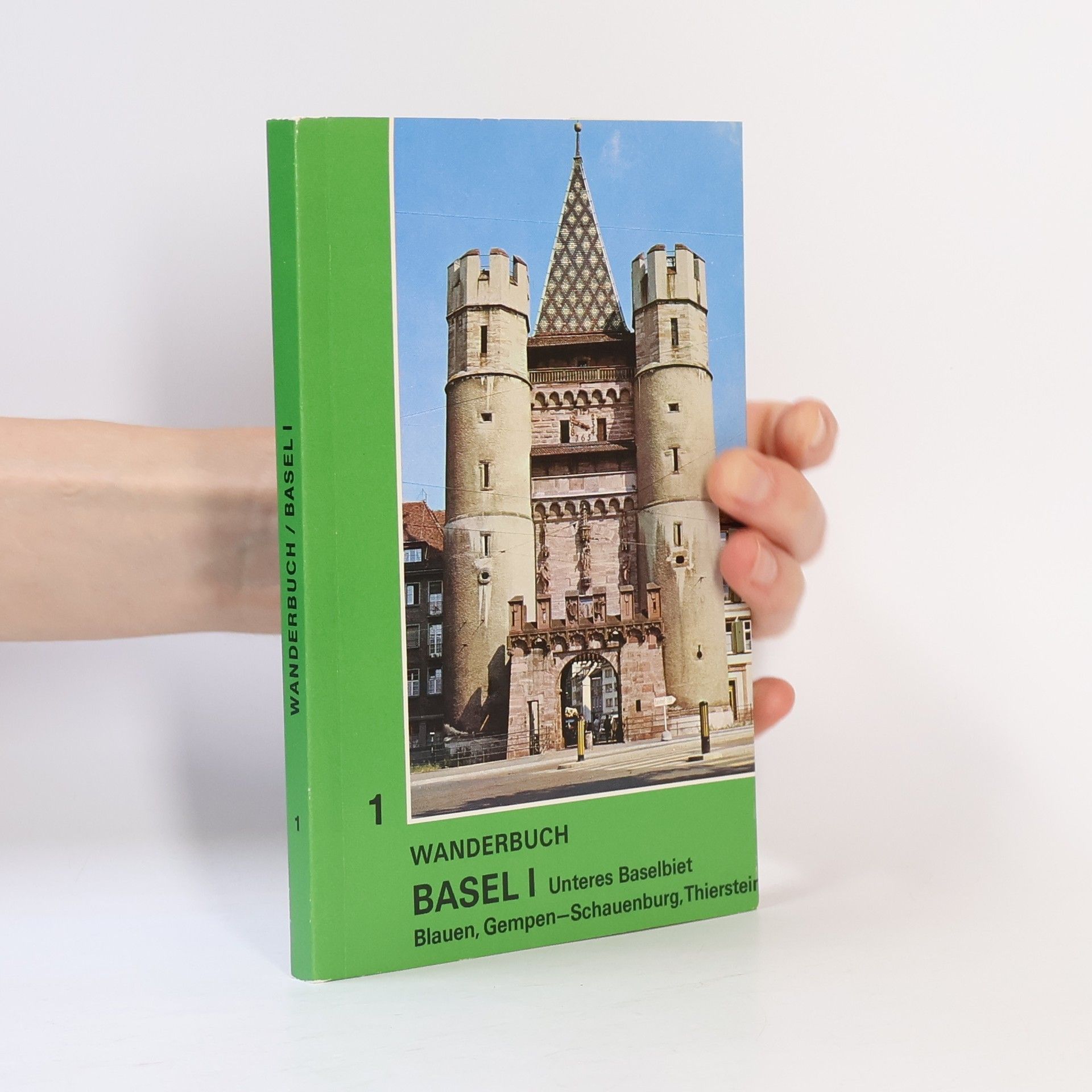 Autorenkollektiv Wanderbuch 1. Basel I