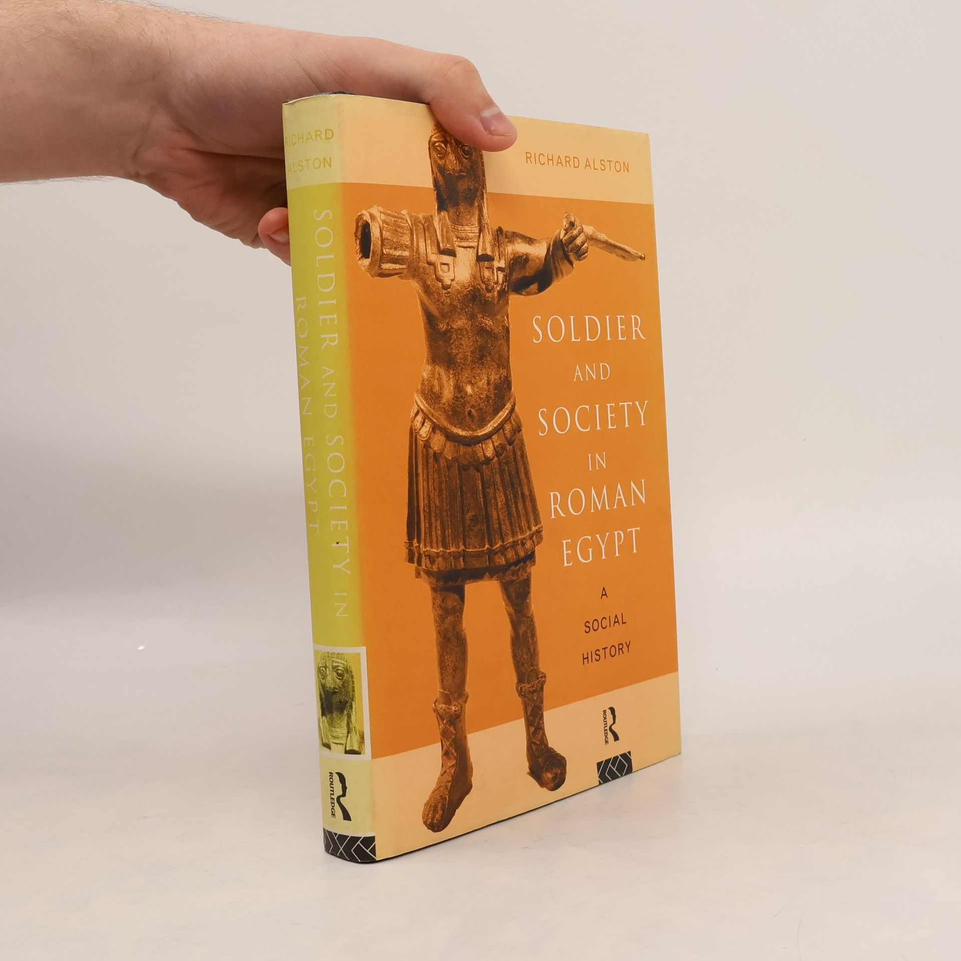 Richard Alston Soldier and Society in Roman Egypt