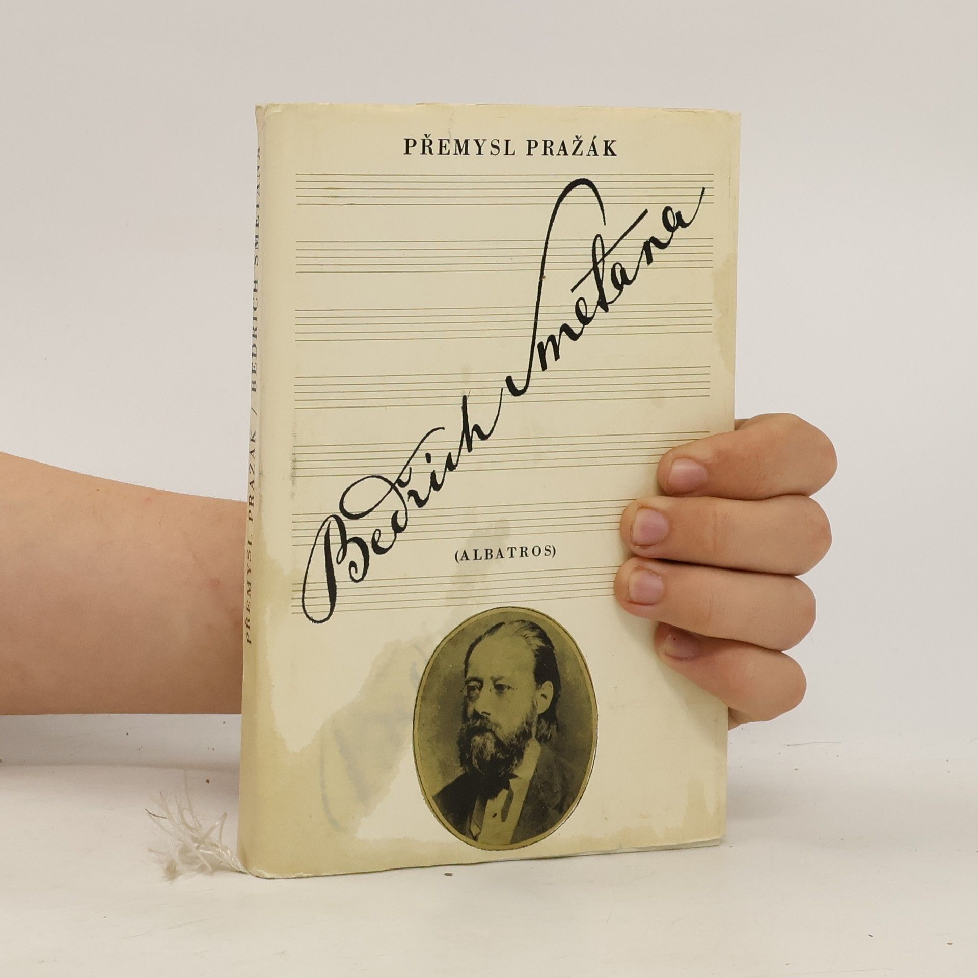 Přemysl Pražák Bedřich Smetana. Úvod do života a díla