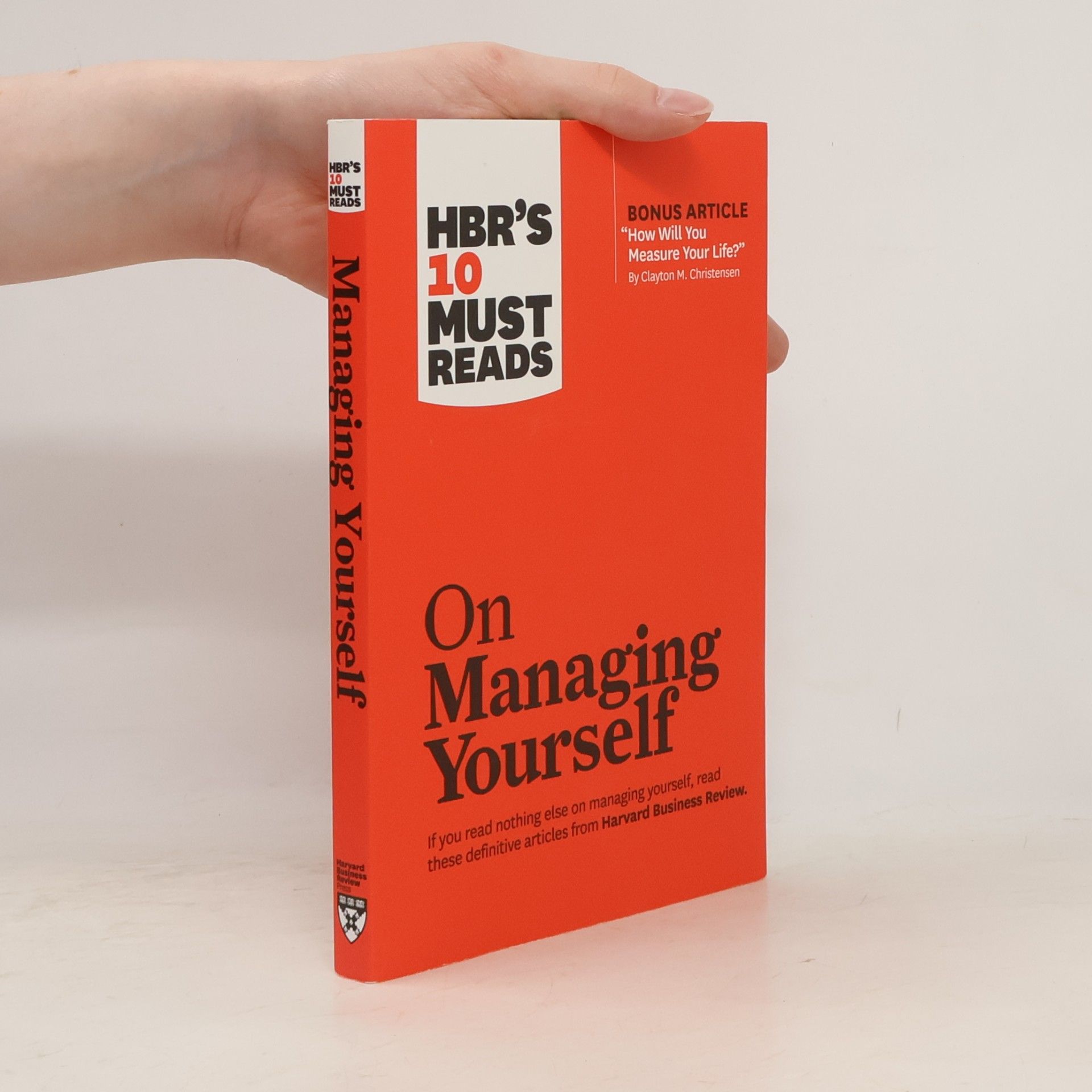 On managing yourself : HBR'S 10 must reads
