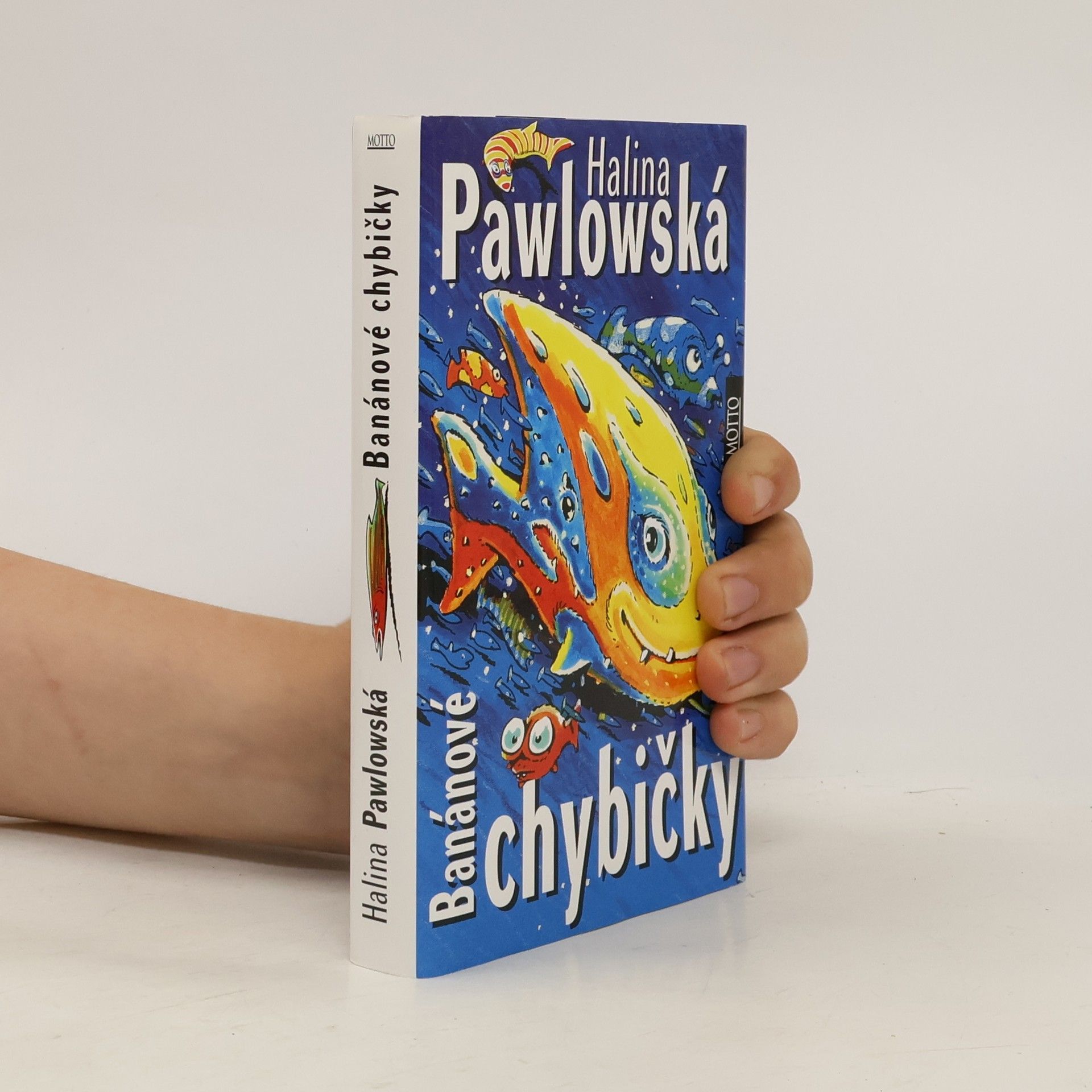Halina Pawlowská Banánové chybičky