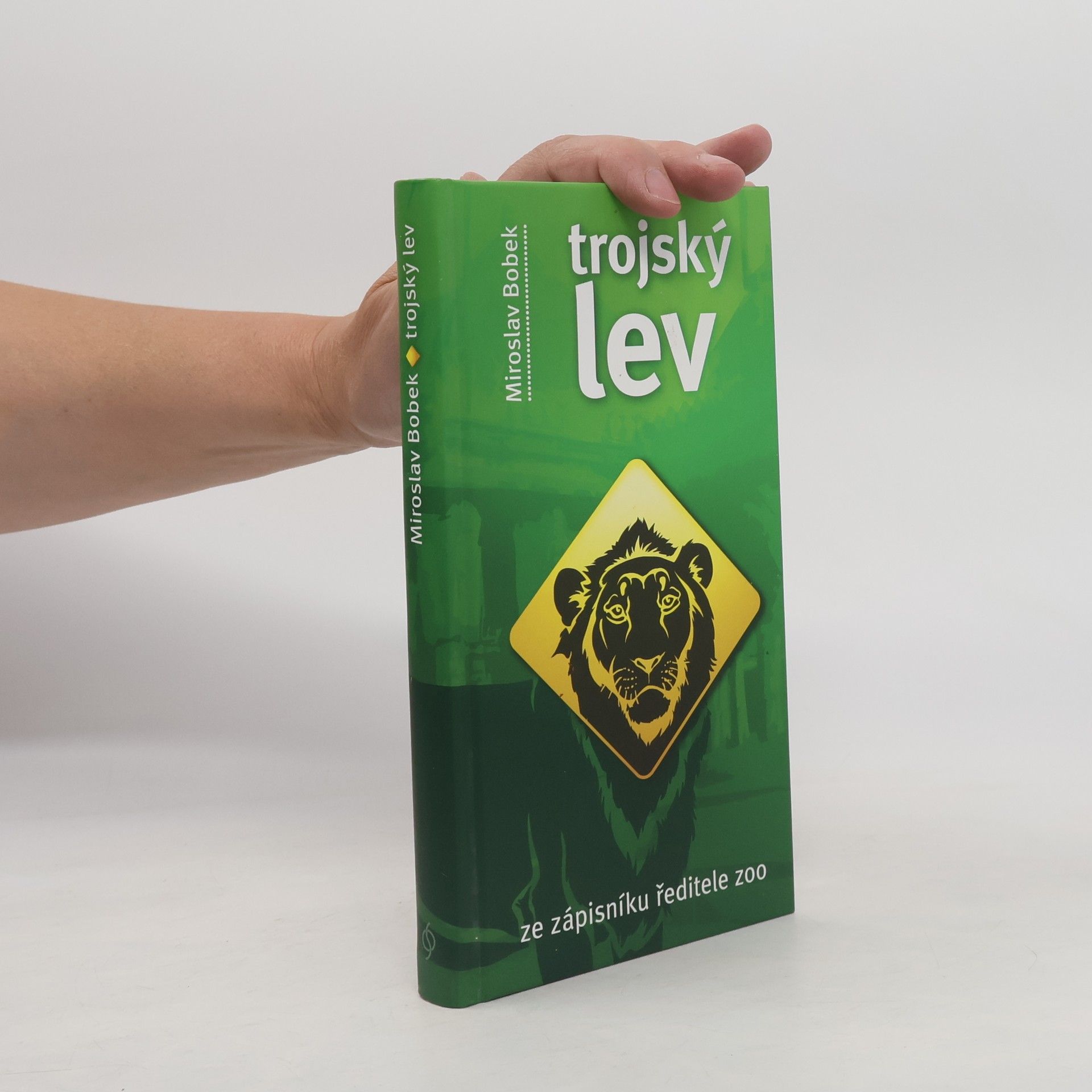 Miroslav Bobek Trojský lev. Ze zápisníku ředitele zoo