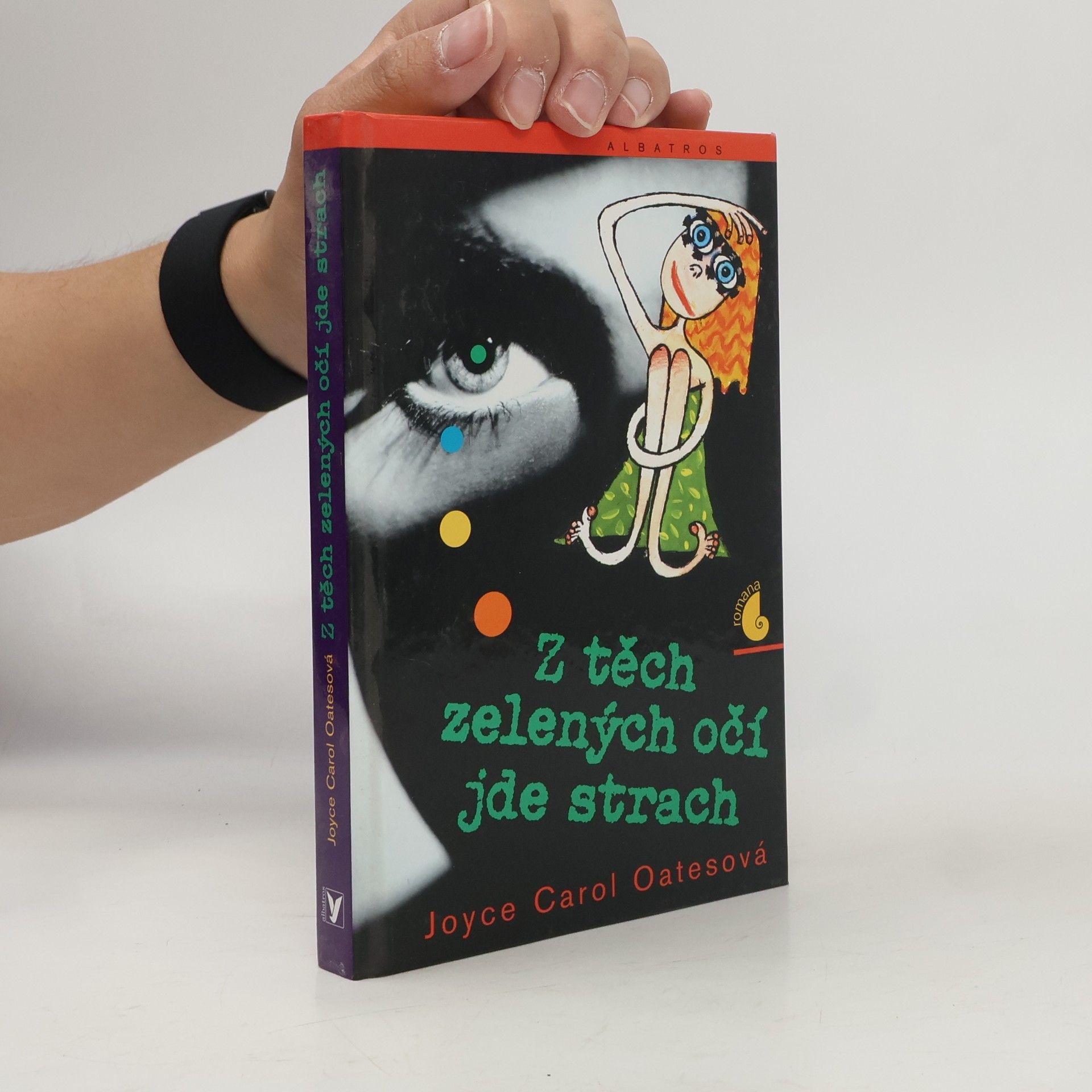 Joyce Carol Oates Z těch zelených očí jde strach