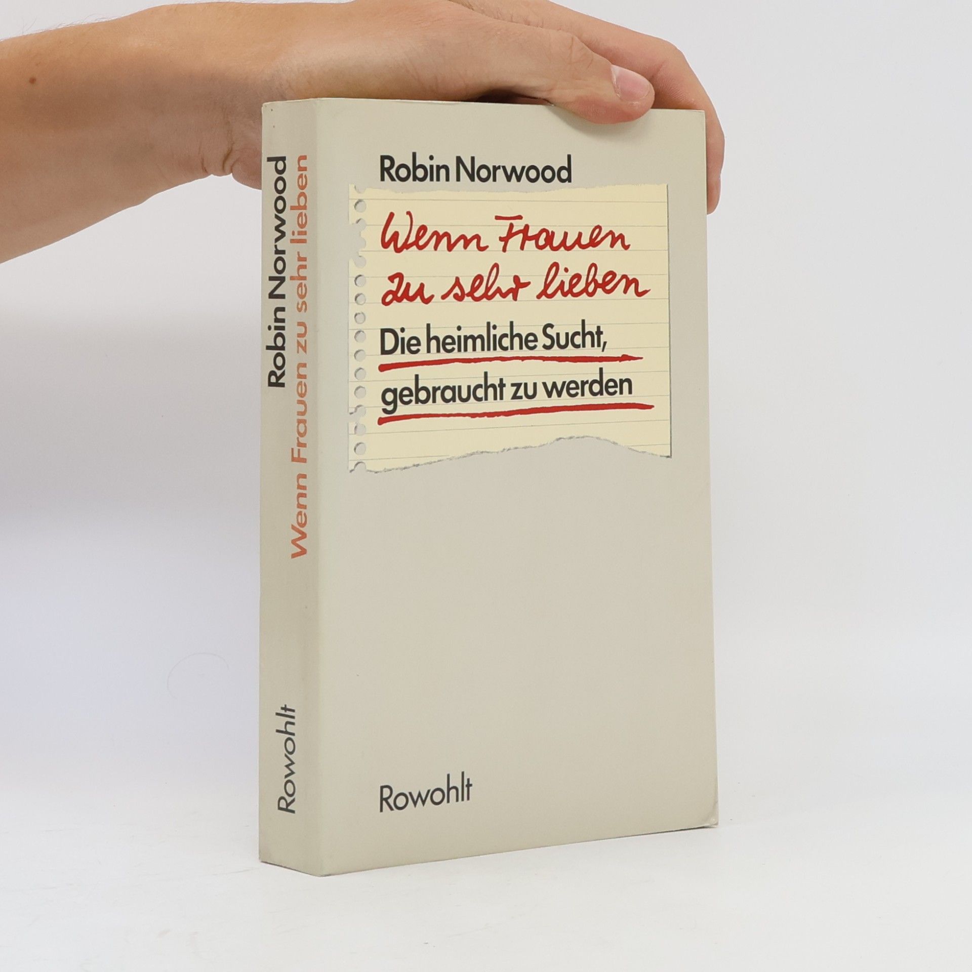 Robin Norwood Wen Frauen zu sehr lieben